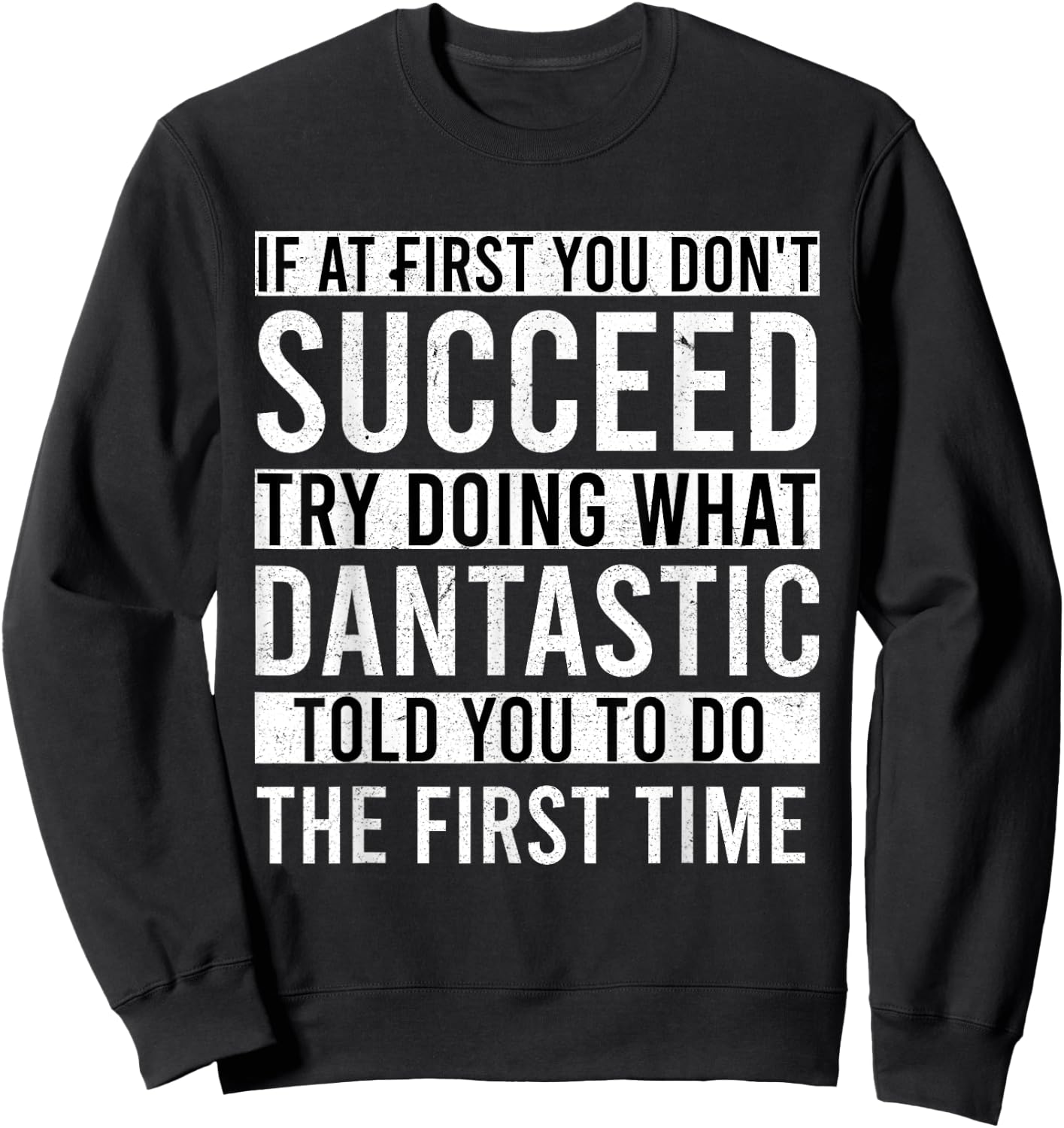 Dantastic Gifts Name Personalized Birthday Funny Dantastic Sweatshirt - Sweatshirt | Black