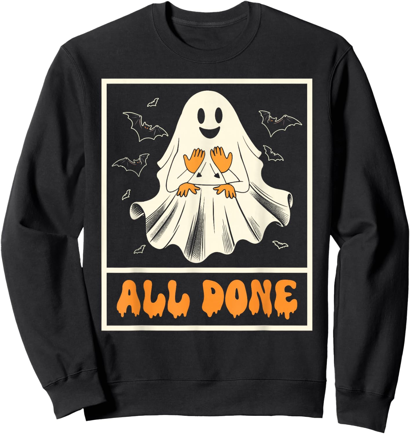 Halloween Vibes Spooky American Sign Language ASL All Done Sweatshirt - Sweatshirt | Black