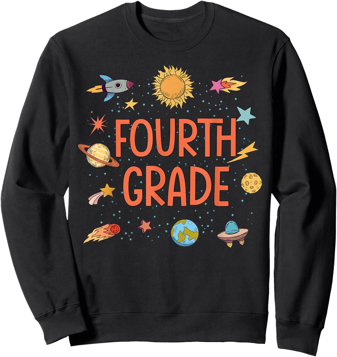 Fourth Grade Rocket Blast Off Outer Space Teacher Sweatshirt - Sweatshirt | Black