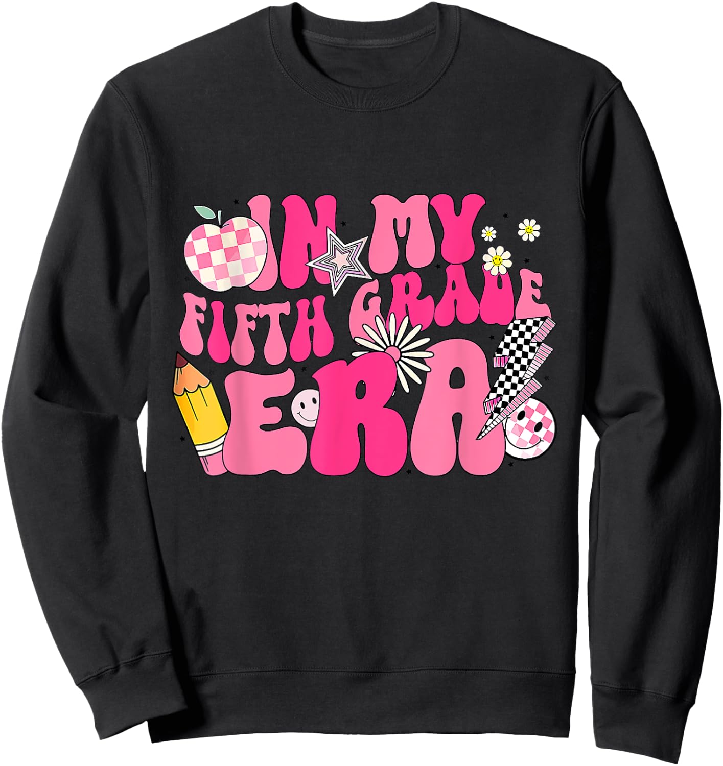 In My 5th Grade Era Groovy Last Day Of Fifth Grade Graduate Sweatshirt - Sweatshirt | Black