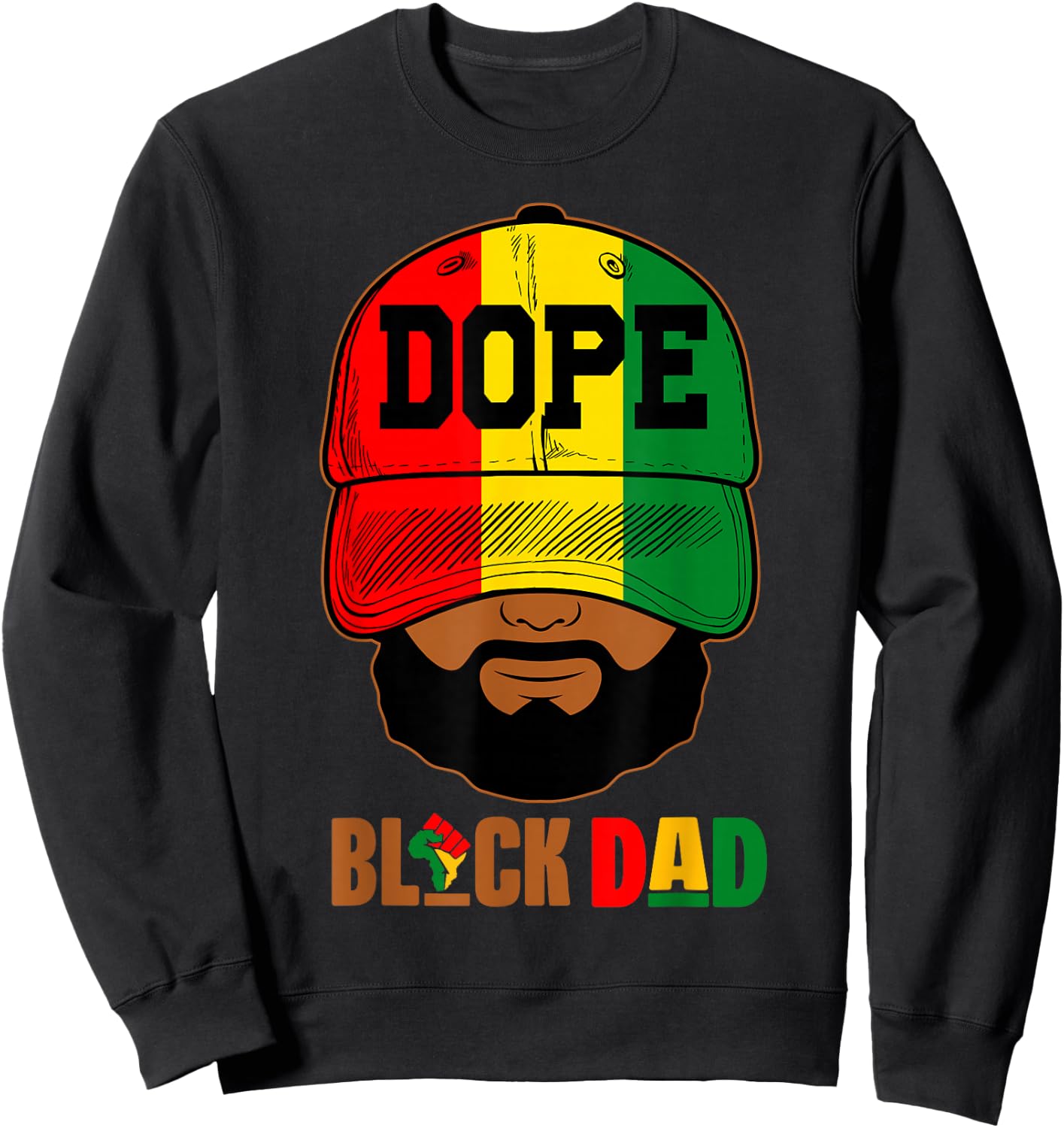 Black Father With Cap Dope Black Dad Father's Day Juneteenth Sweatshirt - Sweatshirt | Black