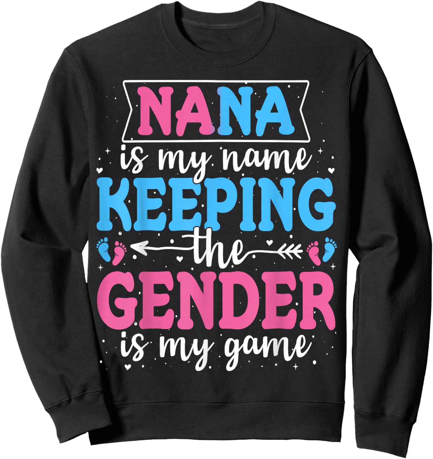 Keeper Of The Gender Nana Baby Announcement Family Celebration Sweatshirt - Sweatshirt | Black