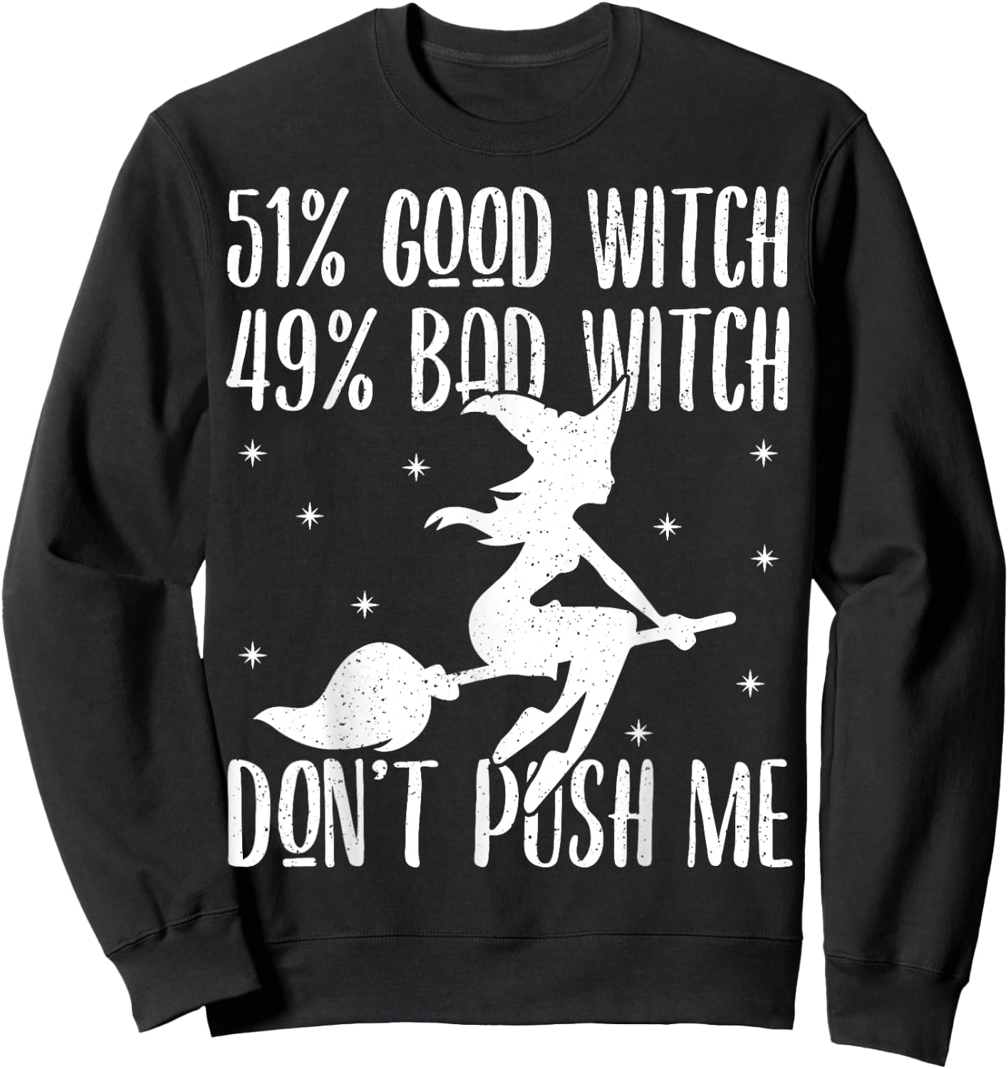 51% Good Witch 49% Bad Witch Shirt - Halloween Costume Gift Sweatshirt - Sweatshirt | Black