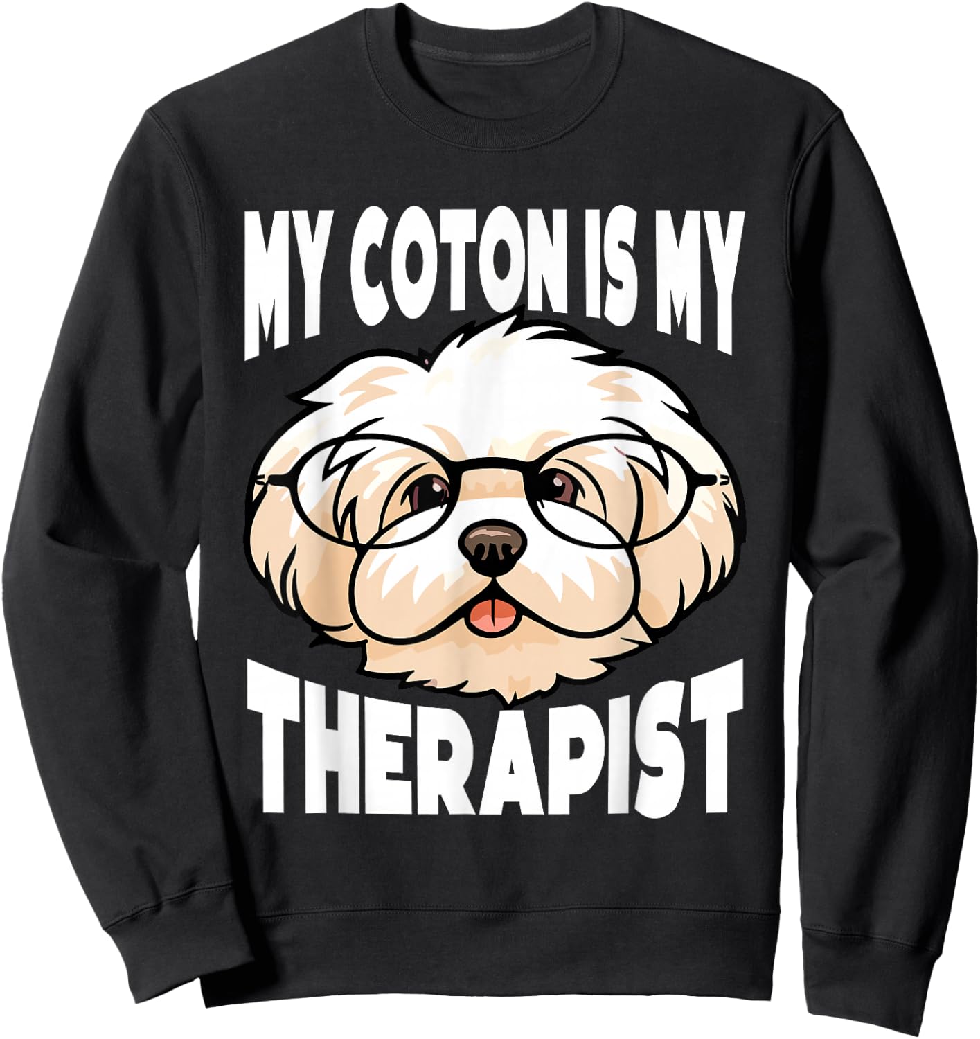 Coton De Tulear Owner Funny Dog Lover Coton De Tulear Sweatshirt - Sweatshirt | Black
