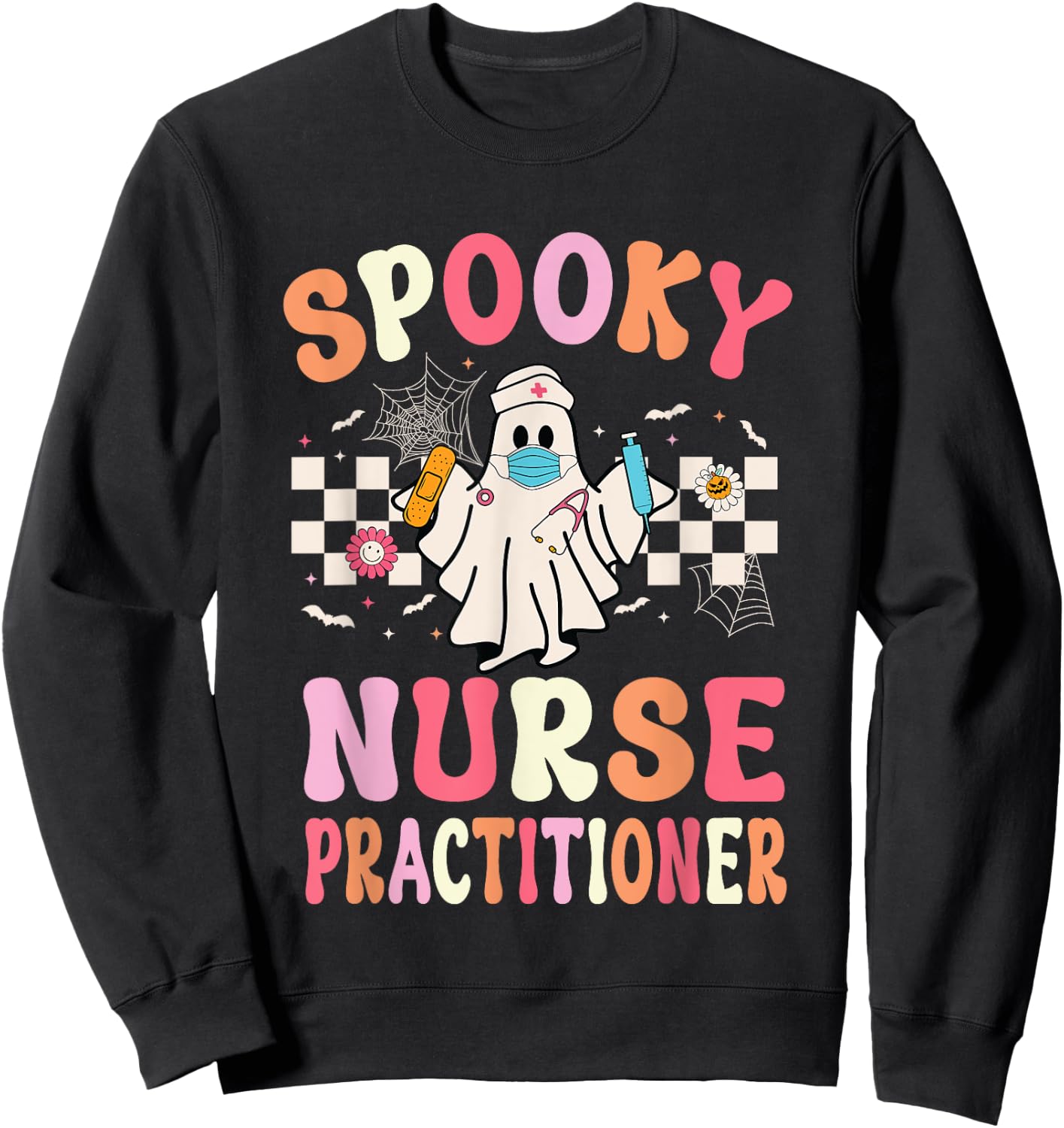 Spooky Nurse Practitioner Ghost Halloween Nurse Practitioner Sweatshirt - Sweatshirt | Black