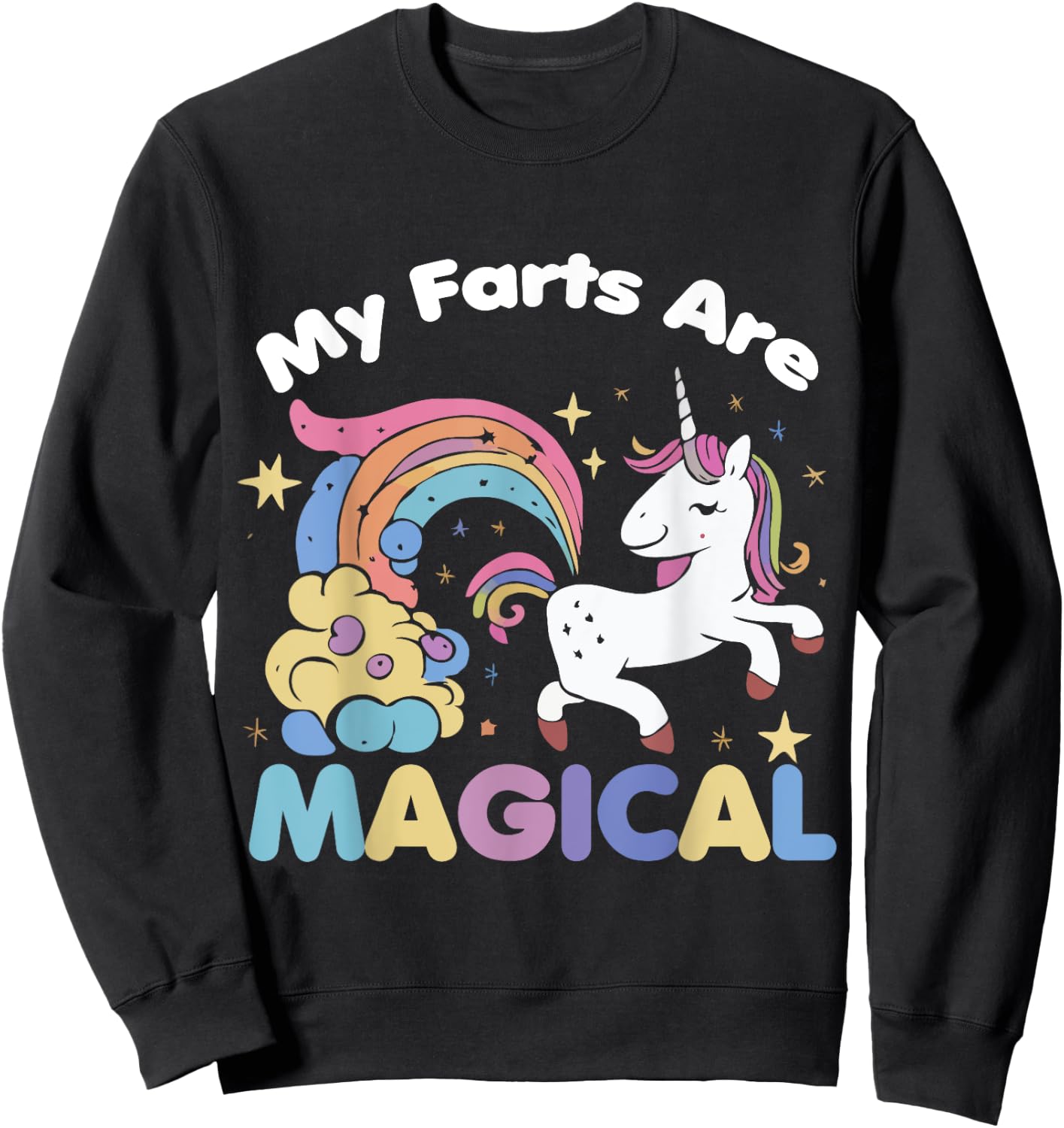 My Farts Are Magical Funny Unicorn Gag Sweatshirt - Sweatshirt | Black