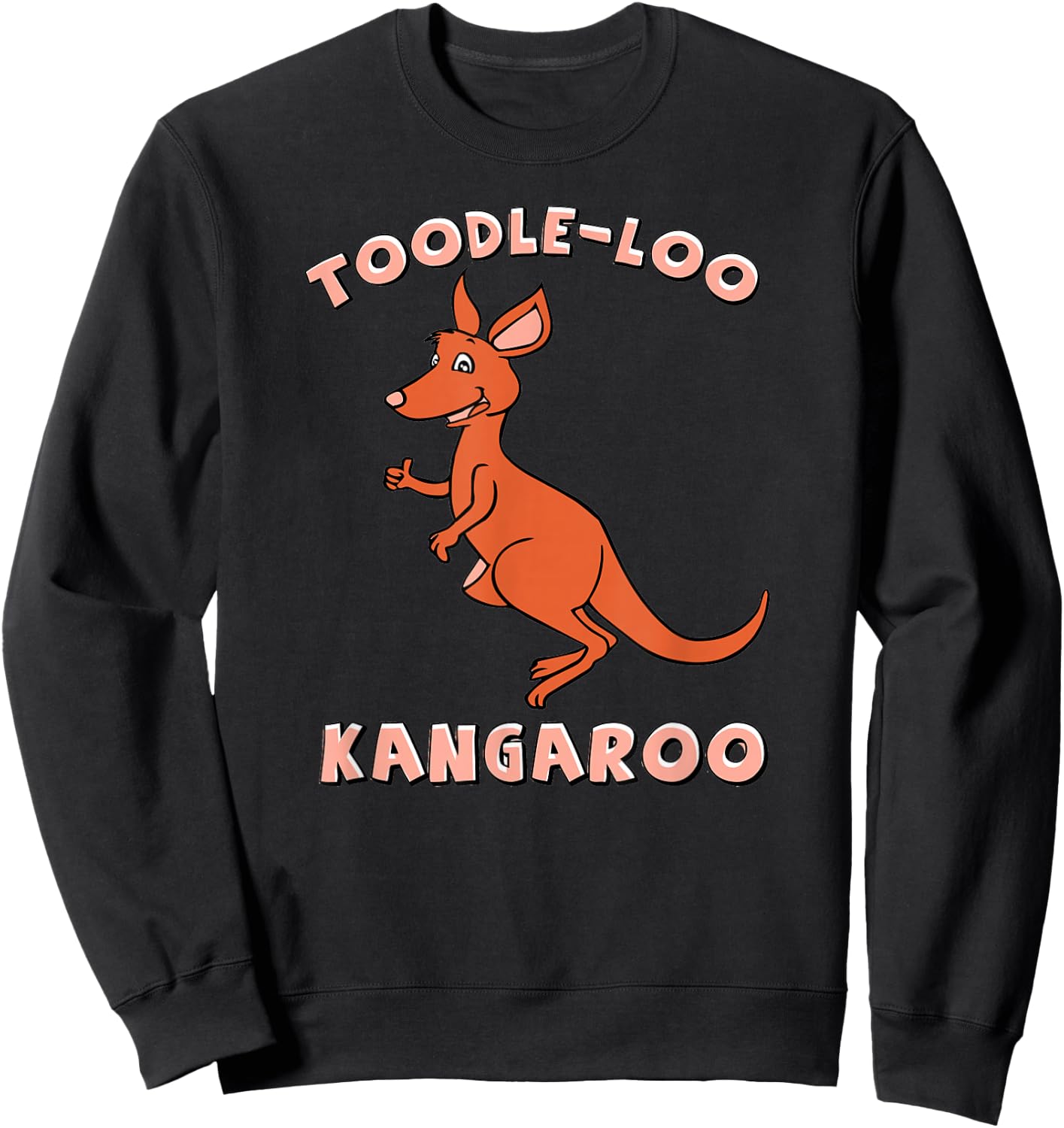 Toodle-Loo Kangaroo Cute Cartoon Animal Lover Design Sweatshirt - Sweatshirt | Black