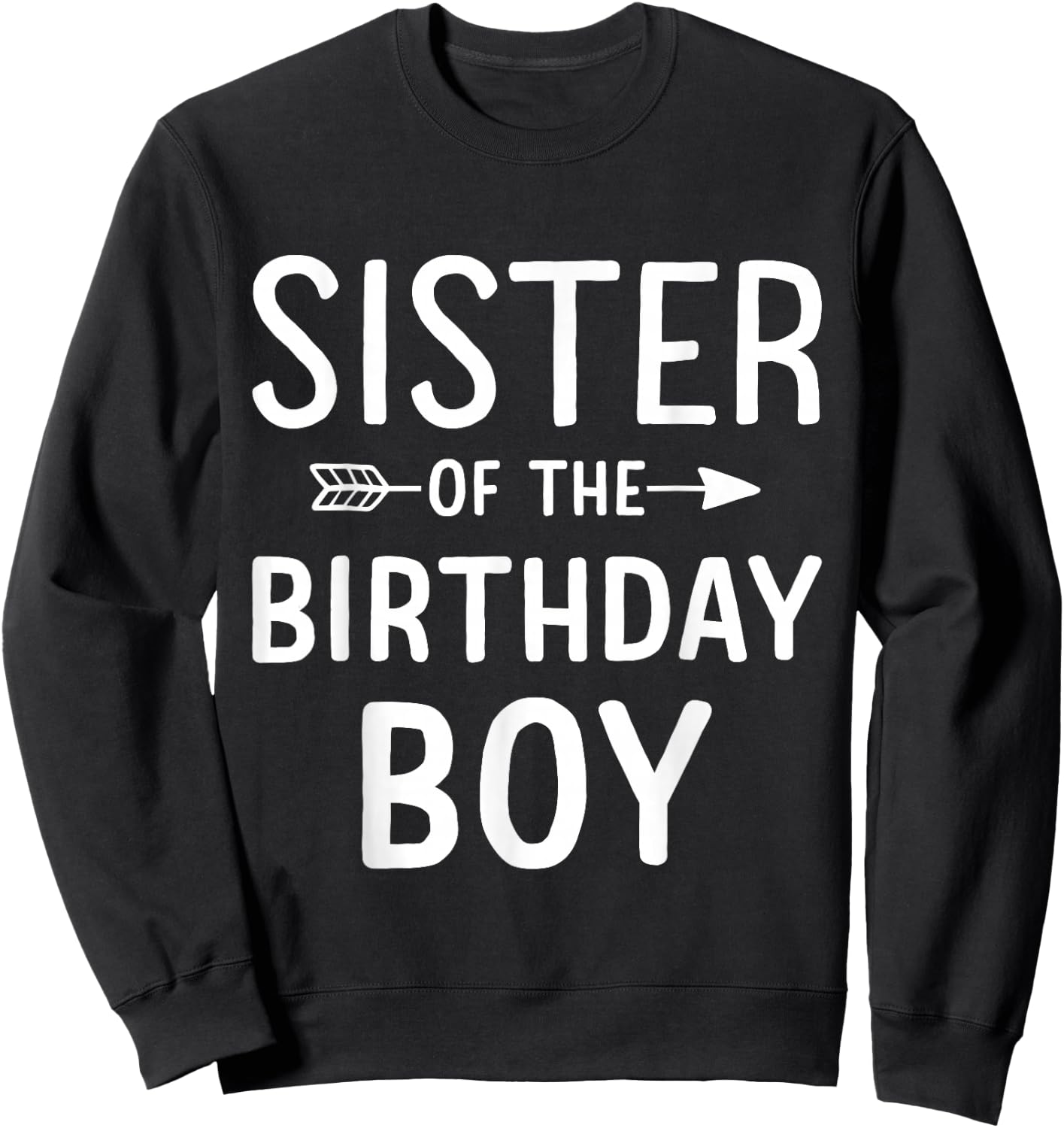 Sister of the birthday boy for matching family party Sweatshirt - Sweatshirt | Black