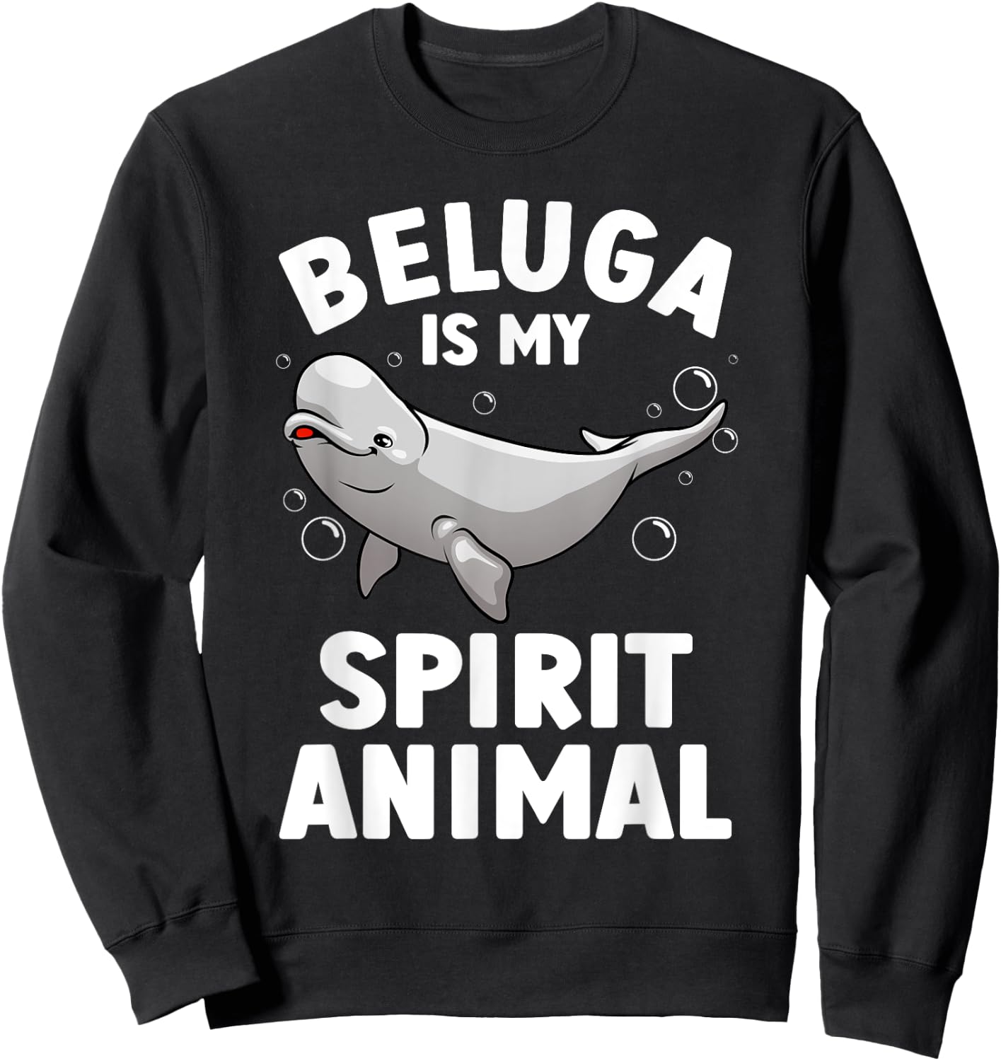Funny Beluga Whale Design Women Beluga Whale Lover Sweatshirt - Sweatshirt | Black