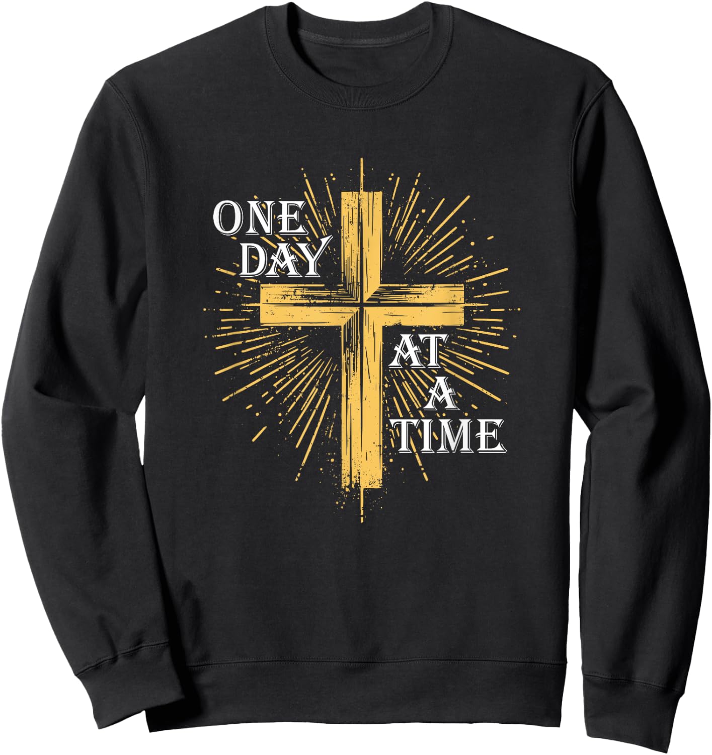 One Day At A Time Christian Cross AA NA Clean Sober Recovery Sweatshirt - Sweatshirt | Black