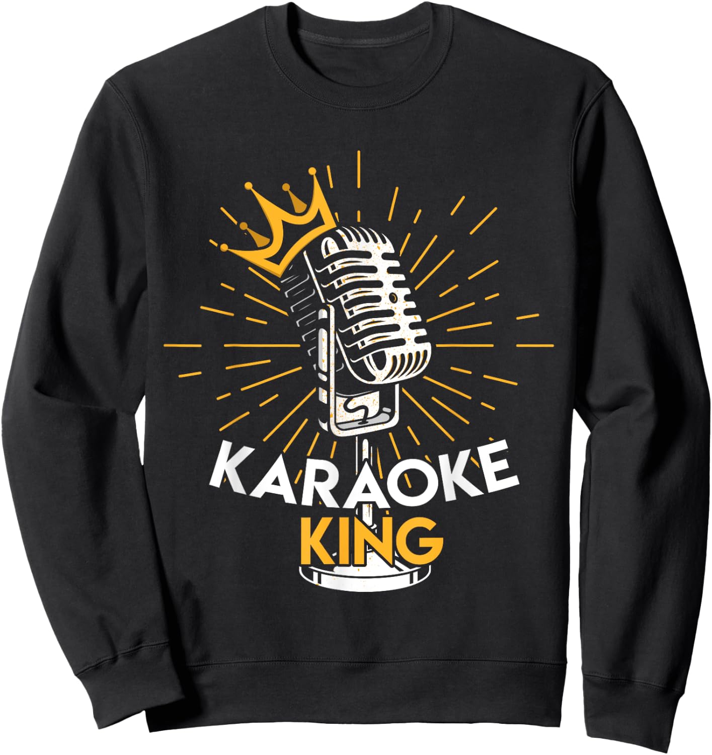 Karaoke Machine King Mic Vocalist Karaoke Singing Microphon Sweatshirt - Sweatshirt | Black