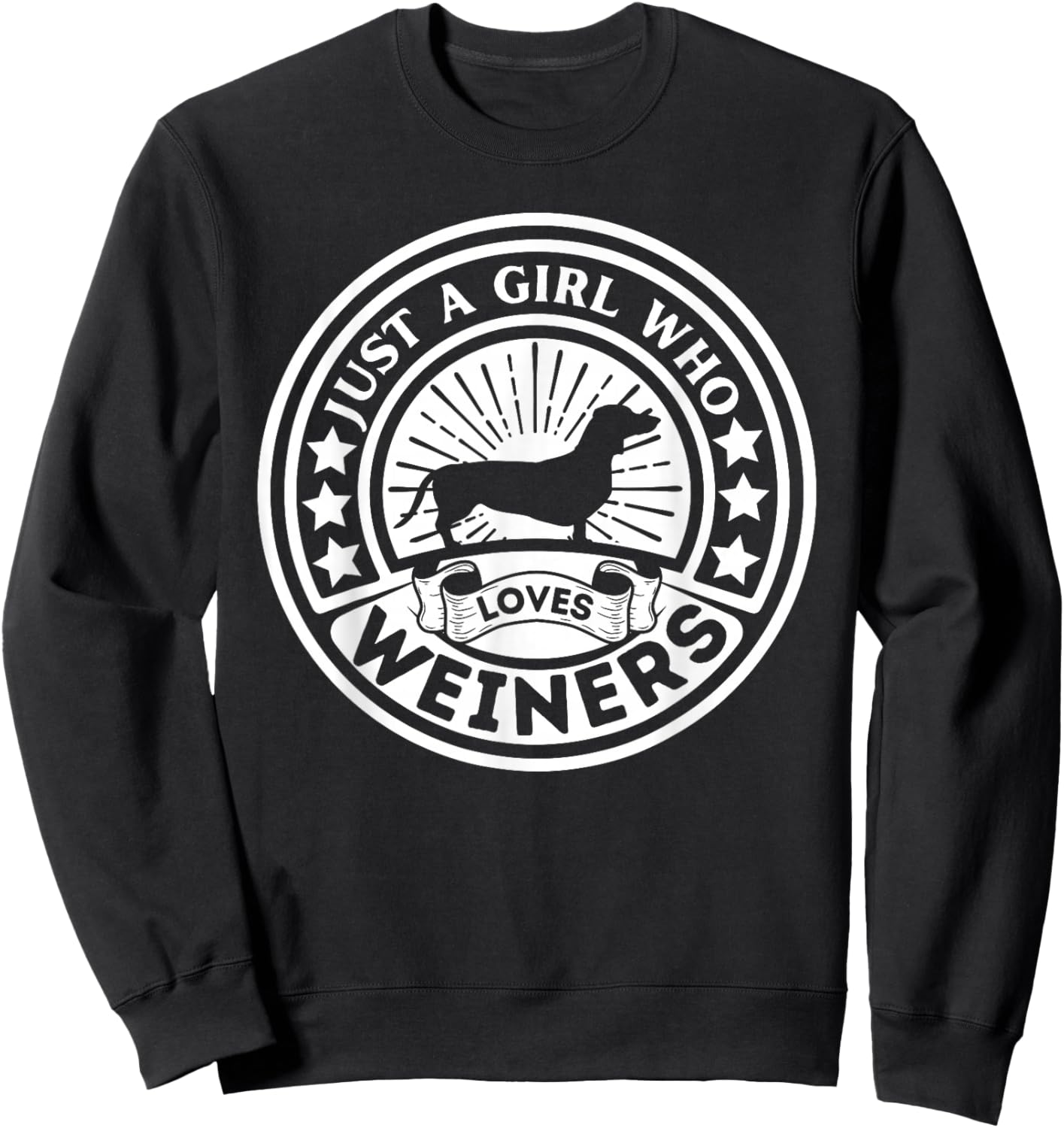 Weiner Dog owner Just A Girl Who Loves Weiners Sweatshirt - Sweatshirt | Black
