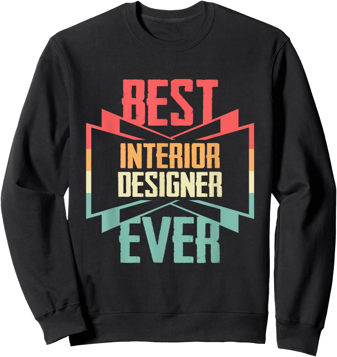 Vintage Best Interior Designer Ever Sweatshirt - Sweatshirt | Black