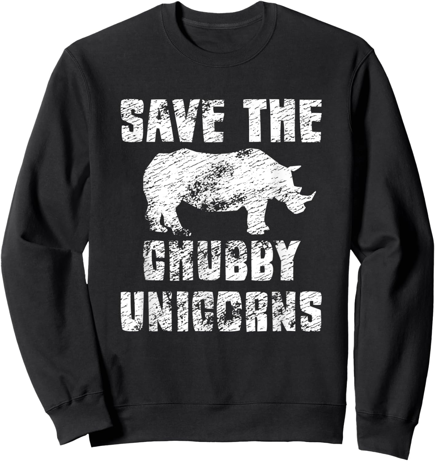 Save The Chubby Unicorn Sweatshirt - Sweatshirt | Black