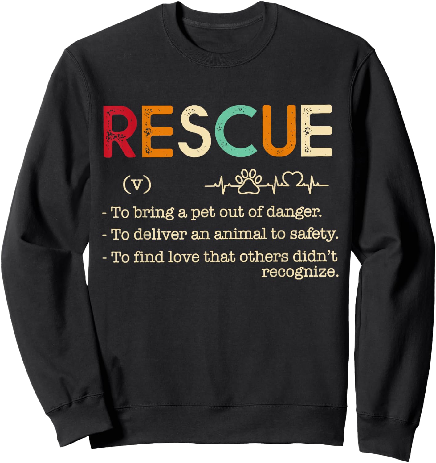 Rescue Definition Animal Lovers Funny Rescue Pet Sweatshirt - Sweatshirt | Black