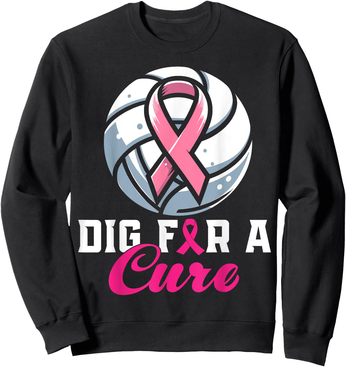 Dig For A Cure Breast Cancer Awareness Volleyball Pink Sweatshirt - Sweatshirt | Black