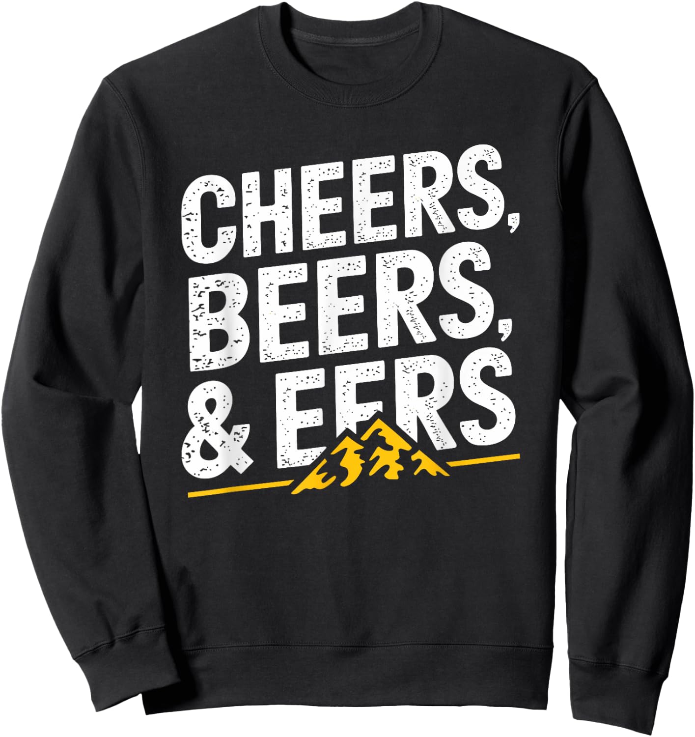 Cheers Beers And Mountaineers Sweatshirt - Sweatshirt | Black