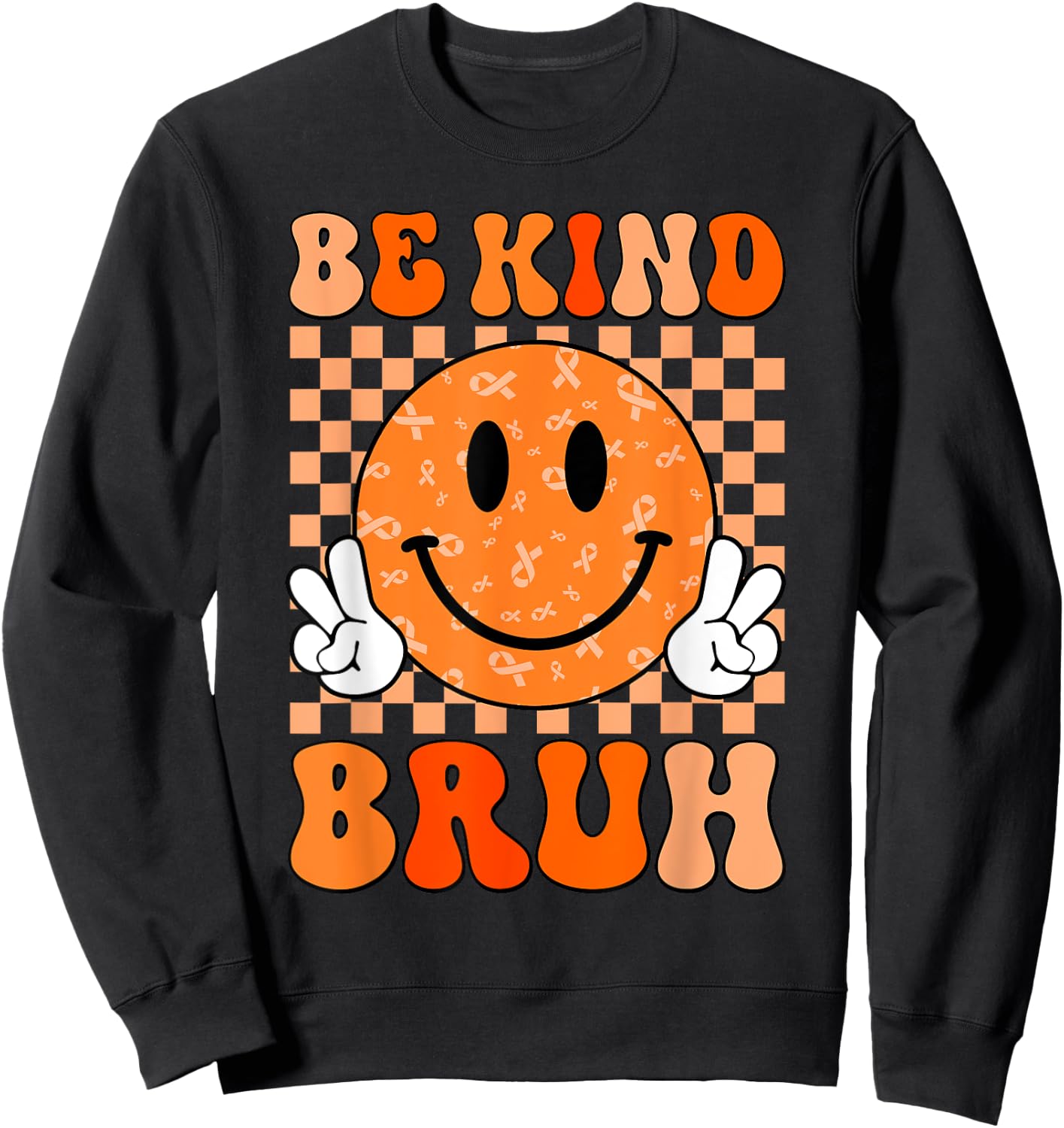 Unity Day Orange Shirt Anti Bullying Be Kind Bruh Kindness Sweatshirt - Sweatshirt | Black