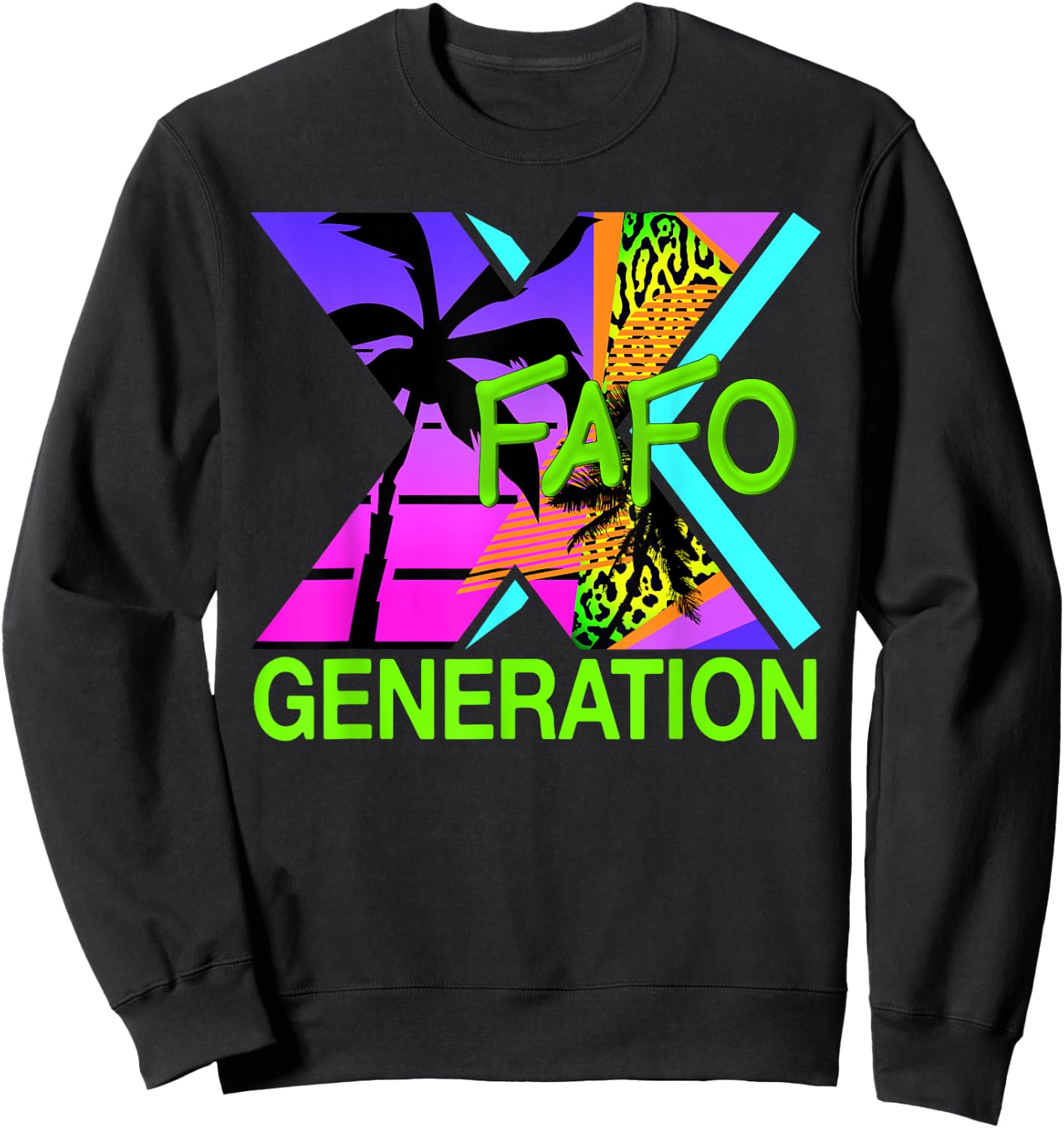 Funny Generation X Humor 60s 70s 80s FAFO Men Women Gen X Sweatshirt - Sweatshirt | Black