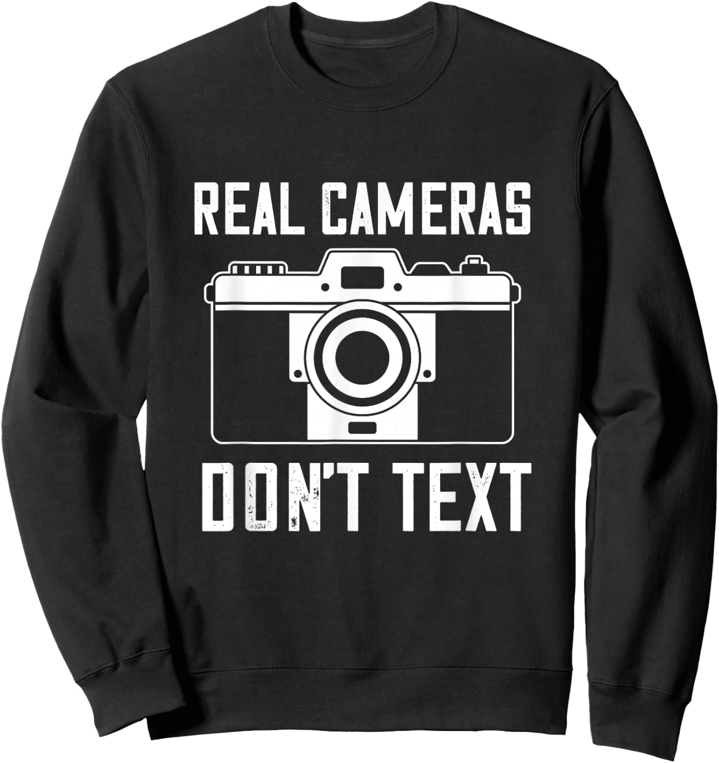 Photographer Real Camera Vintage Don't Text Photography Sweatshirt - Sweatshirt | Black