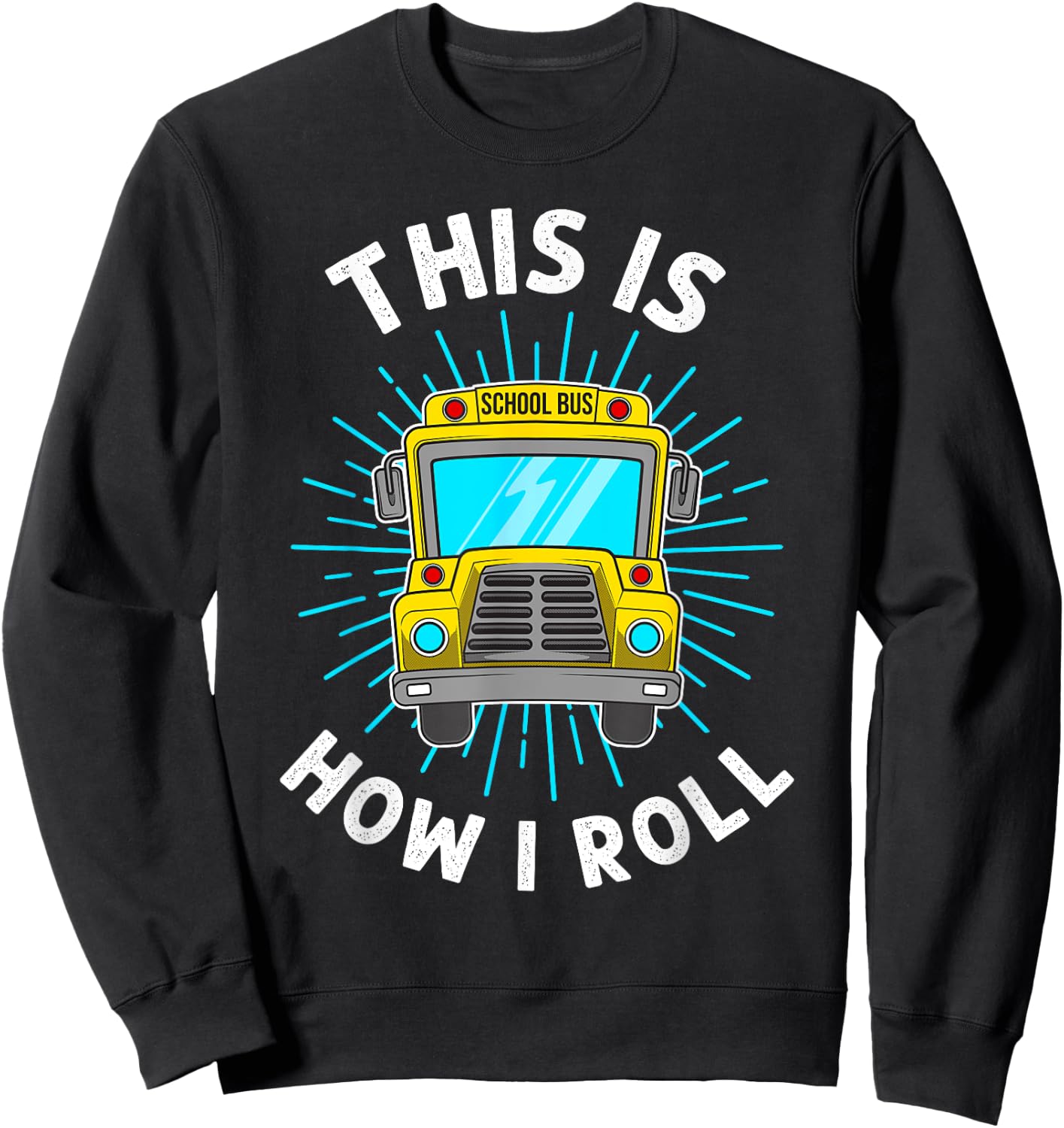 Funny School Bus Driver Art Women School Bus Driver Sweatshirt - Sweatshirt | Black