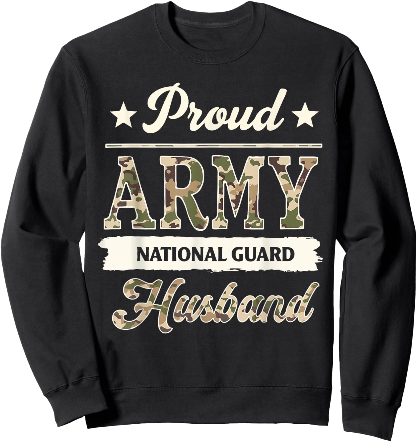 Proud Army National Guard Husband Military Family Veteran Sweatshirt - Sweatshirt | Black