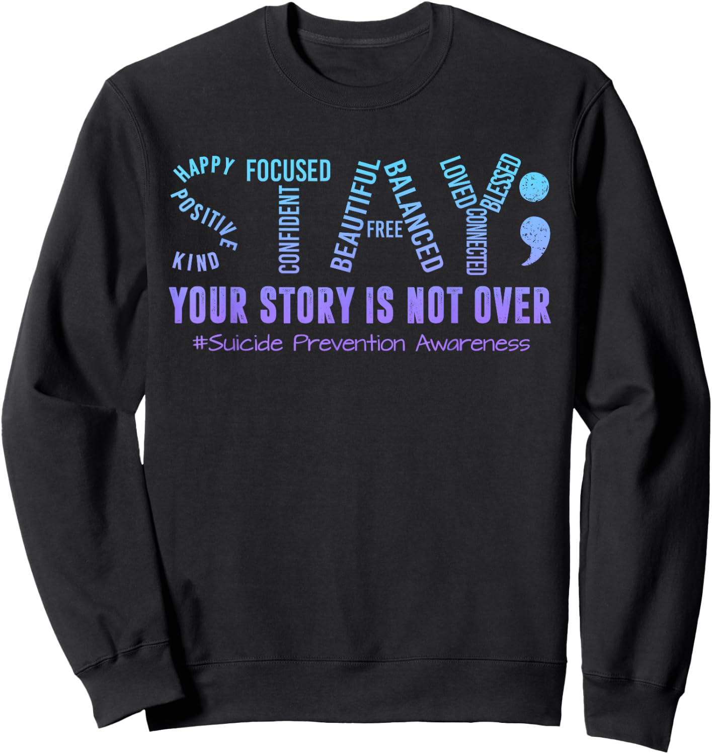 Stay Suicide Prevention Awareness Month Teal & Purple Ribbon Sweatshirt - Sweatshirt | Black