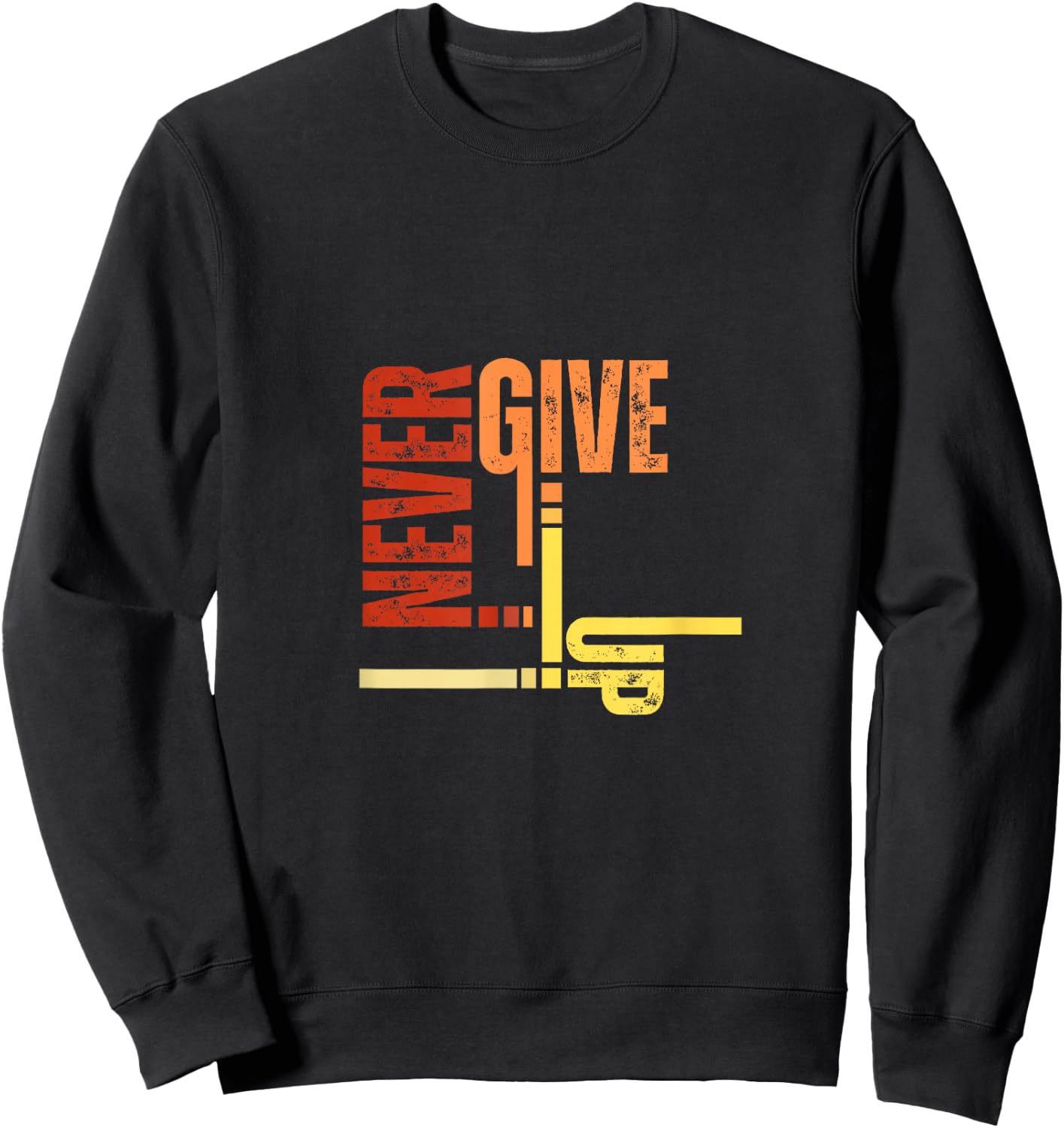 Never Give Up Sweatshirt - Sweatshirt | Black