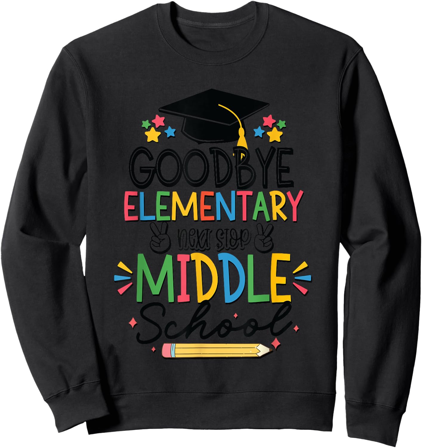 Goodbye Elementary Next Stop Middle School Groovy Graduation Sweatshirt - Sweatshirt | Black