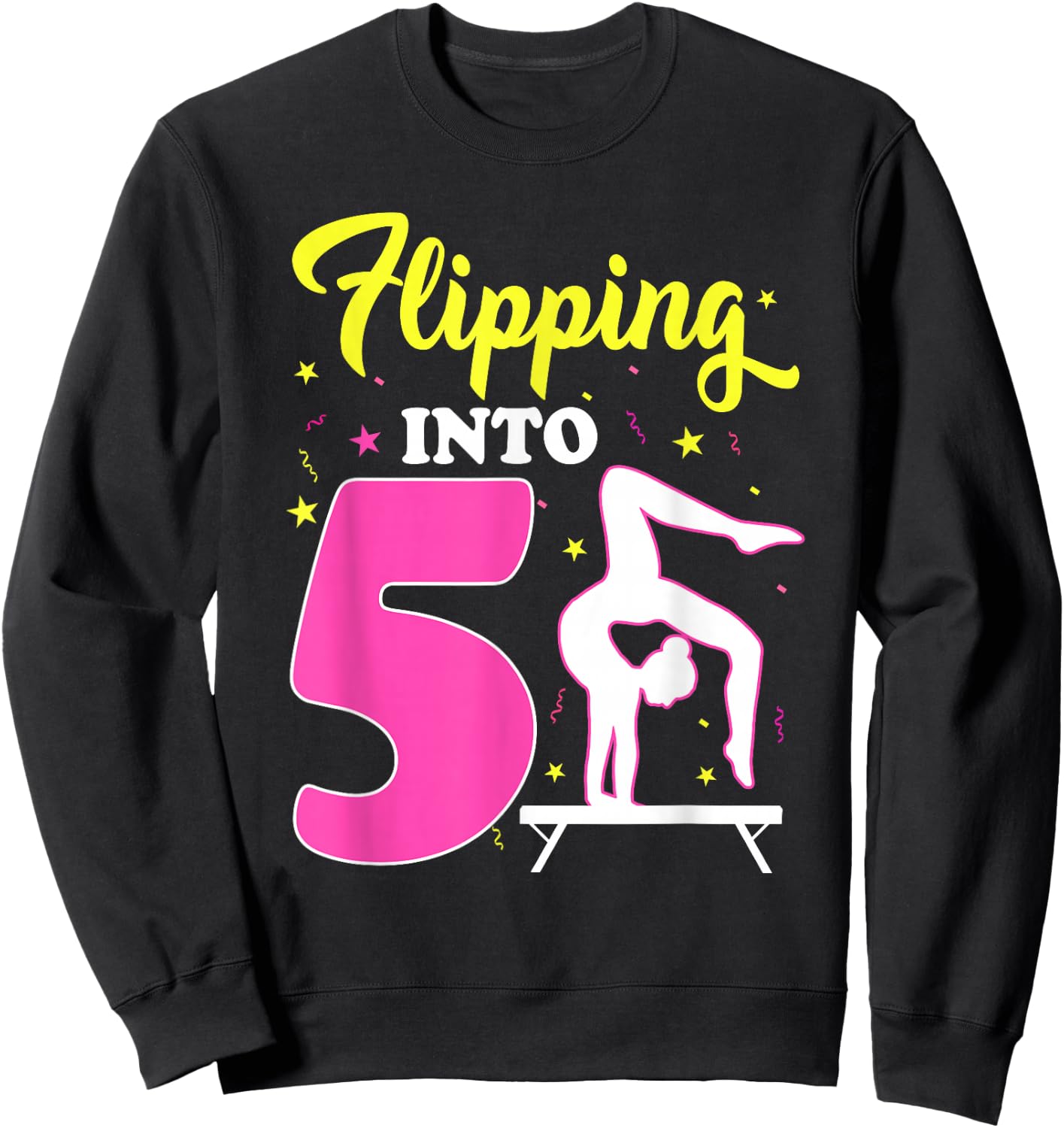 Flipping Into 5th Birthday Gymnastic 5 Year Old Girl Party Sweatshirt - Sweatshirt | Black