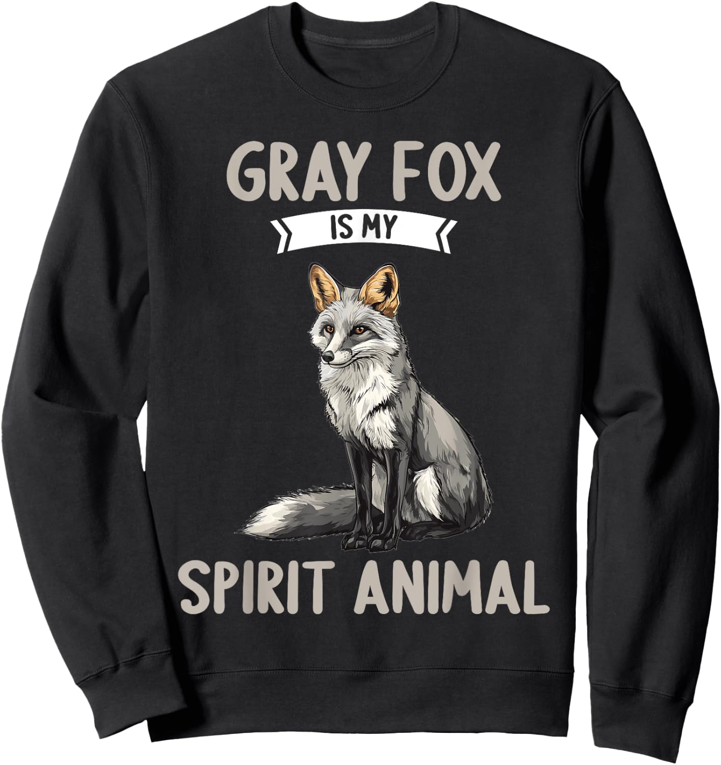 Gray Fox is my spirit animal. Gray Foxes Gray Fox Sweatshirt - Sweatshirt | Black