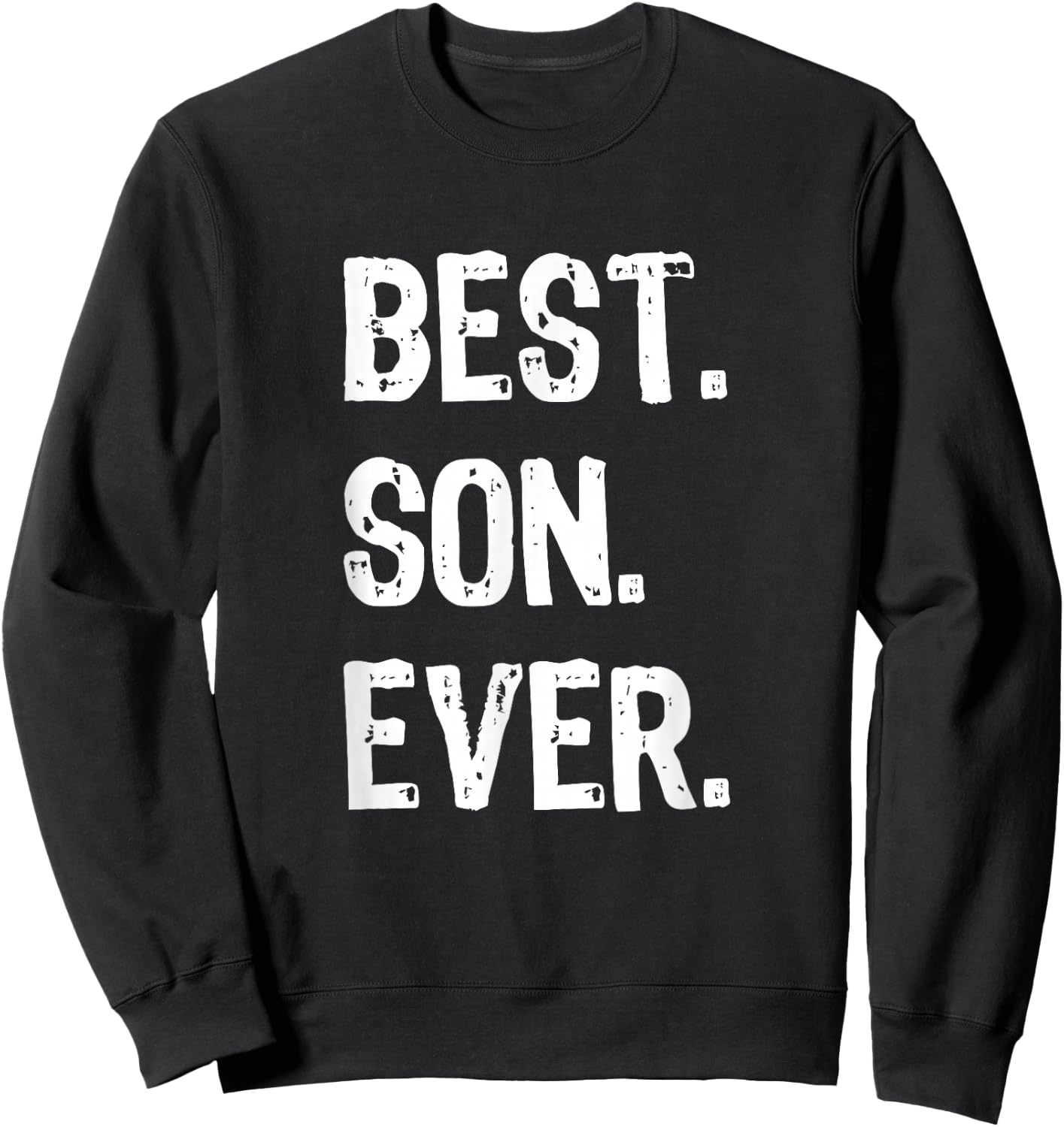 Best Son Ever Funny Family Cool Sweatshirt - Sweatshirt | Black