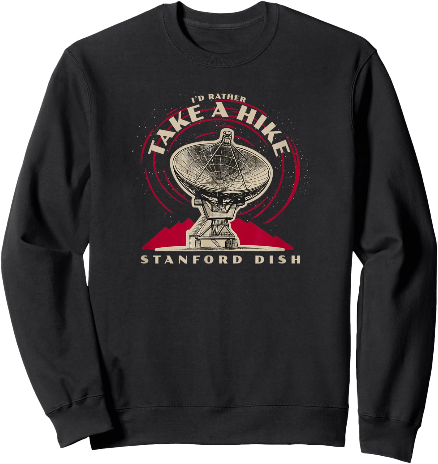 I'd Rather Take A Hike Stanford Dish Trail Sweatshirt - Sweatshirt | Black