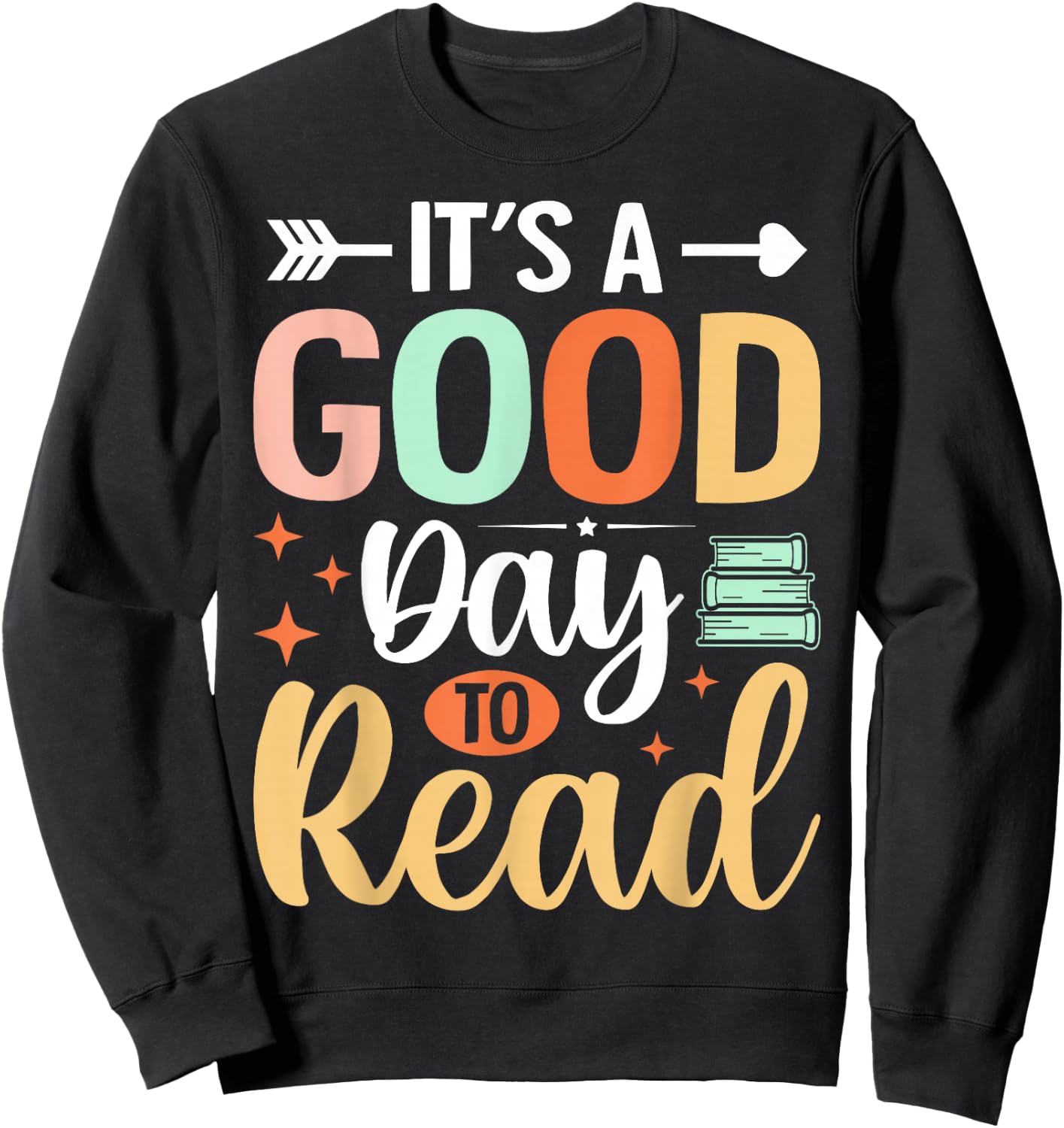 It's A Good Day To Read Sweatshirt - Sweatshirt | Black