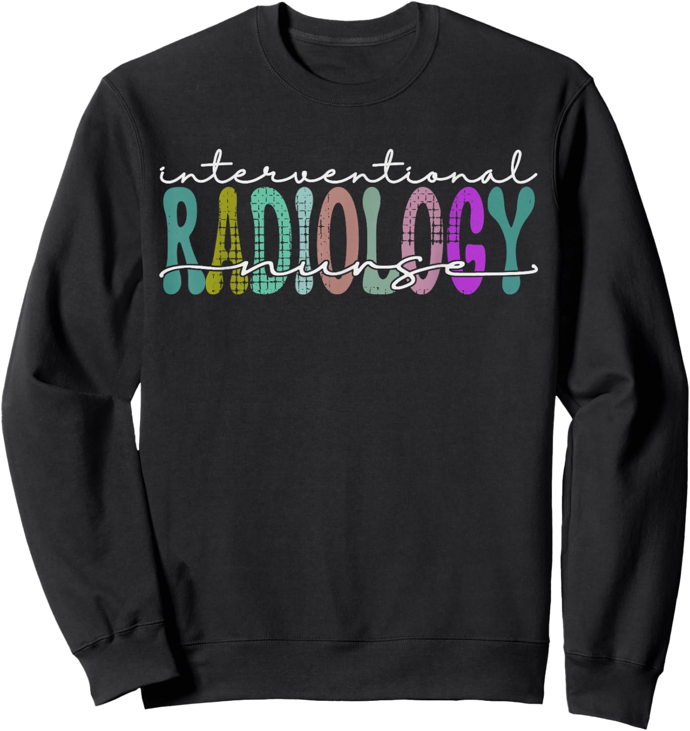 Interventional Radiology Nurse Practitioner IR Nursing Sweatshirt - Sweatshirt | Black
