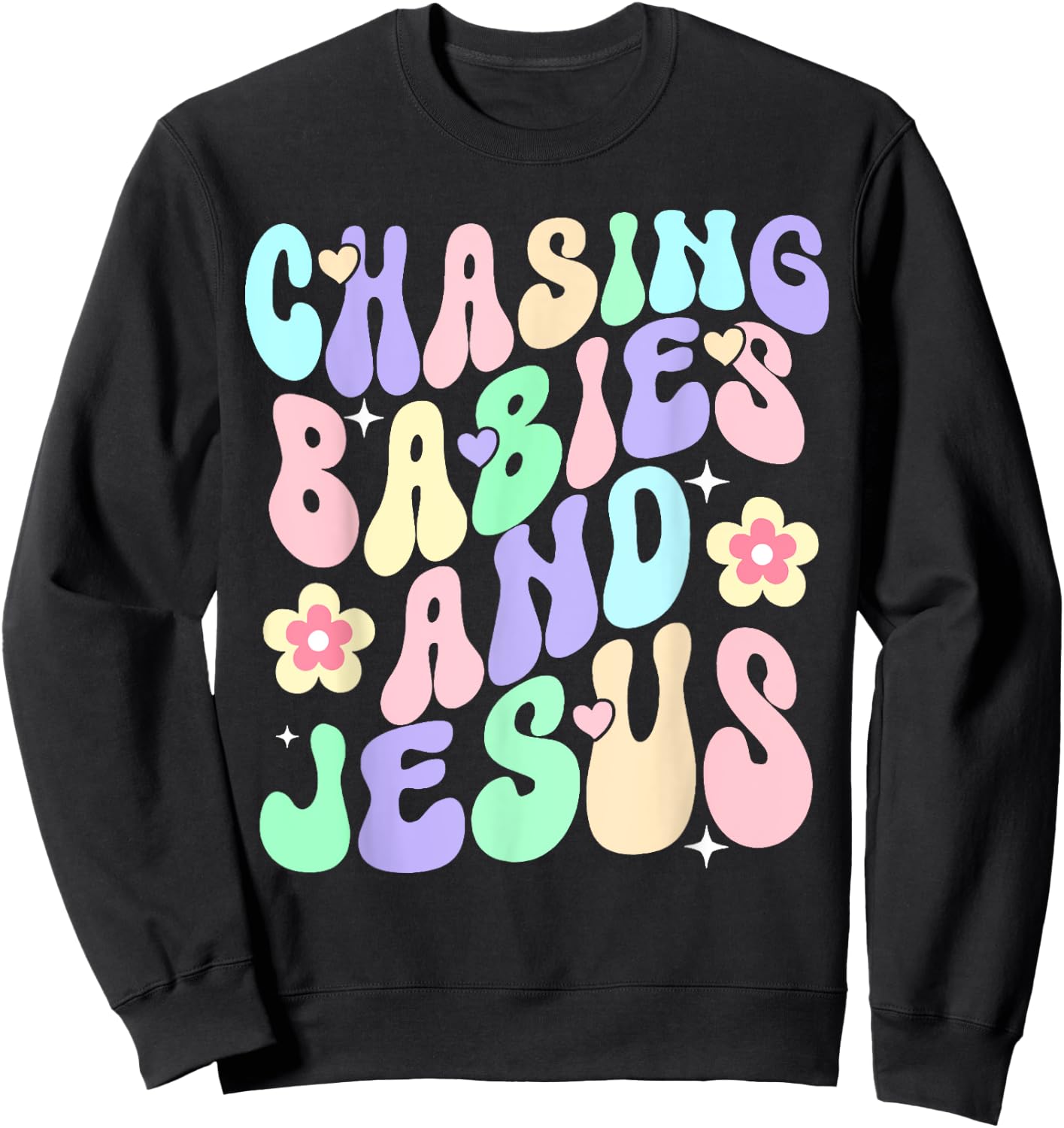 Mom Chasing Babies And Jesus Religious Christian Women Sweatshirt - Sweatshirt | Black