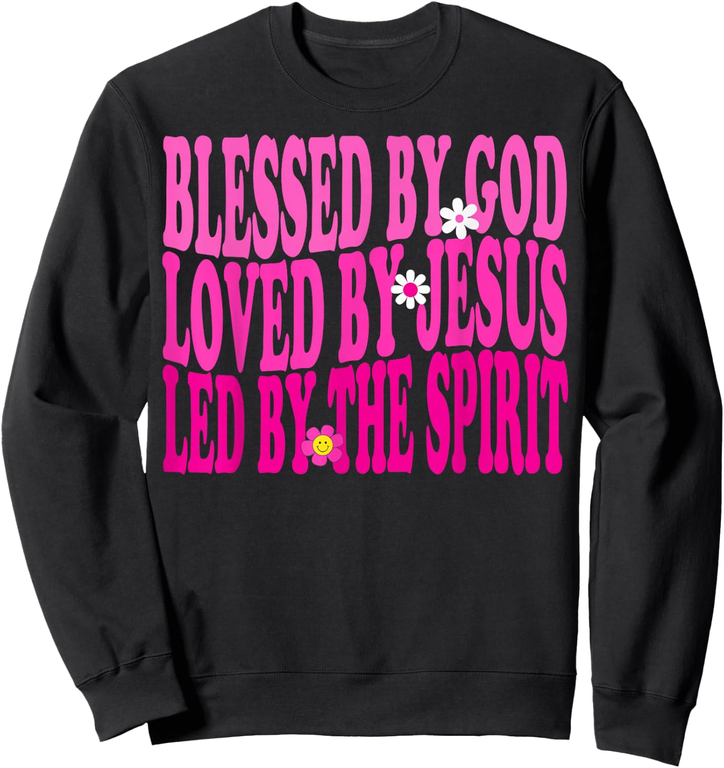 Blessed By God, Loved By Jesus, Pink Flower Christian Groovy Sweatshirt - Sweatshirt | Black