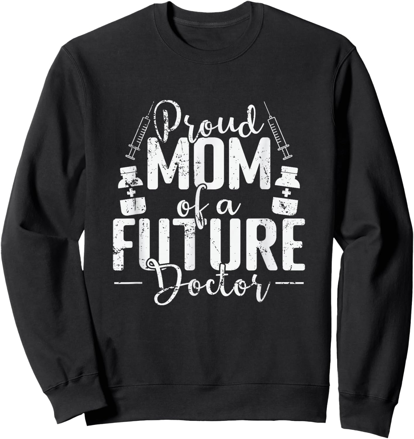 Mom's Pride Future Doctor in Training Sweatshirt - Sweatshirt | Black