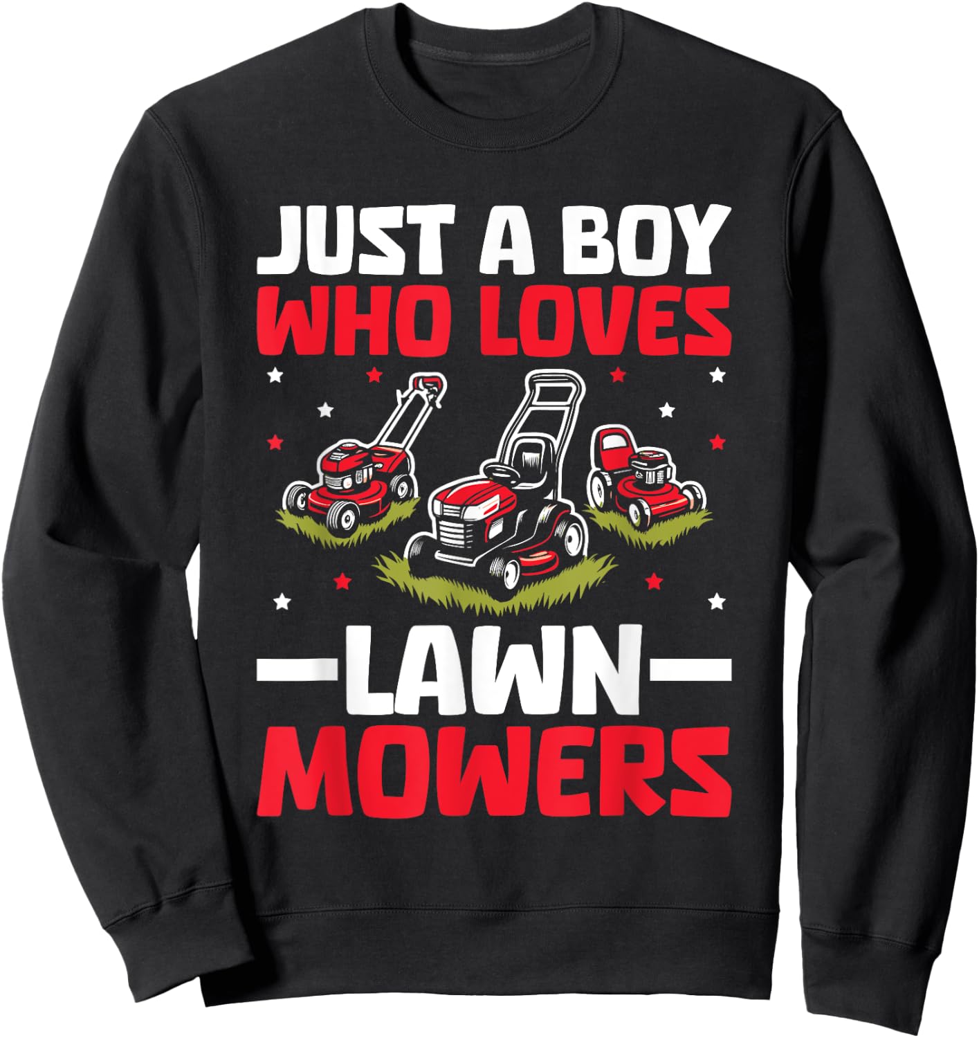 Just A Boy Who Loves Lawn Mower Toddlers Farm Mowing Lovers Sweatshirt - Sweatshirt | Black