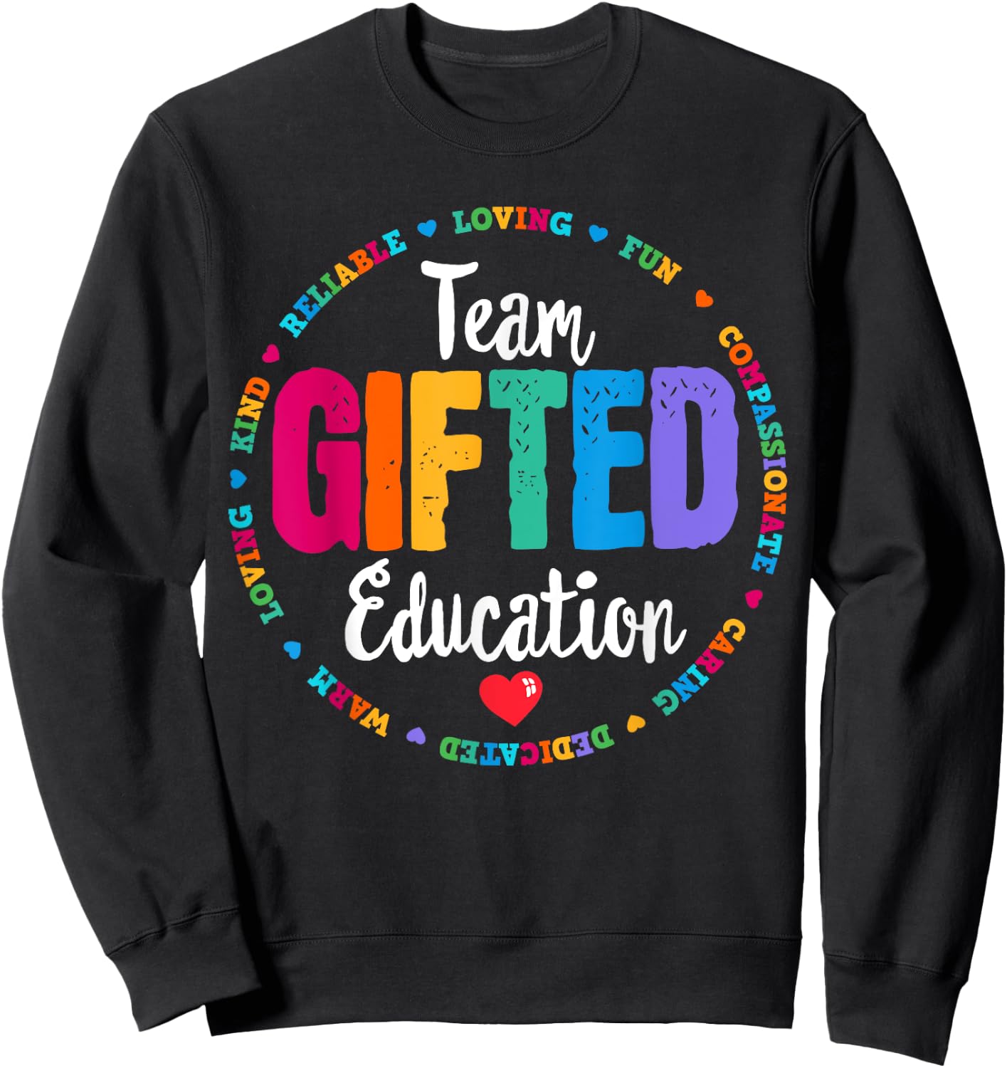Team Gifted Education Teacher Back To School Appreciation Sweatshirt - Sweatshirt | Black