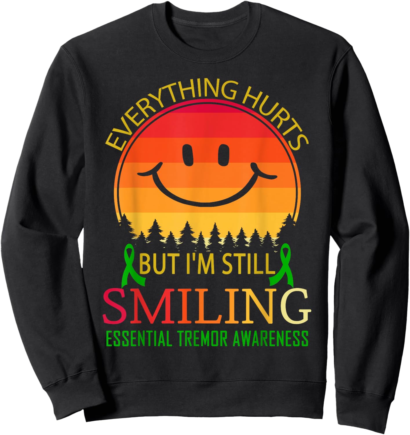 I'm still smiling Essential tremor Awareness Sweatshirt - Sweatshirt | Black