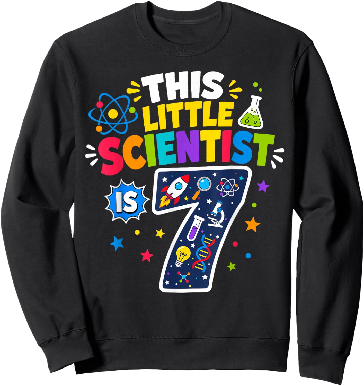 7th Birthday Science This Little Scientist is 7 Years Old Sweatshirt - Sweatshirt | Black