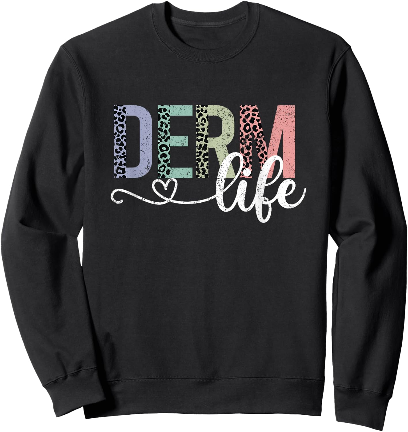 Vintage Derm Life Dermatology Cosmetic Dermatologist Sweatshirt - Sweatshirt | Black