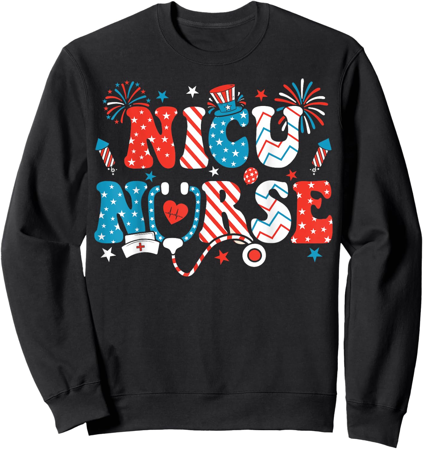 NICU Nurse 4th Of July American Flag Patriotic Nicu Nurse Sweatshirt - Sweatshirt | Black