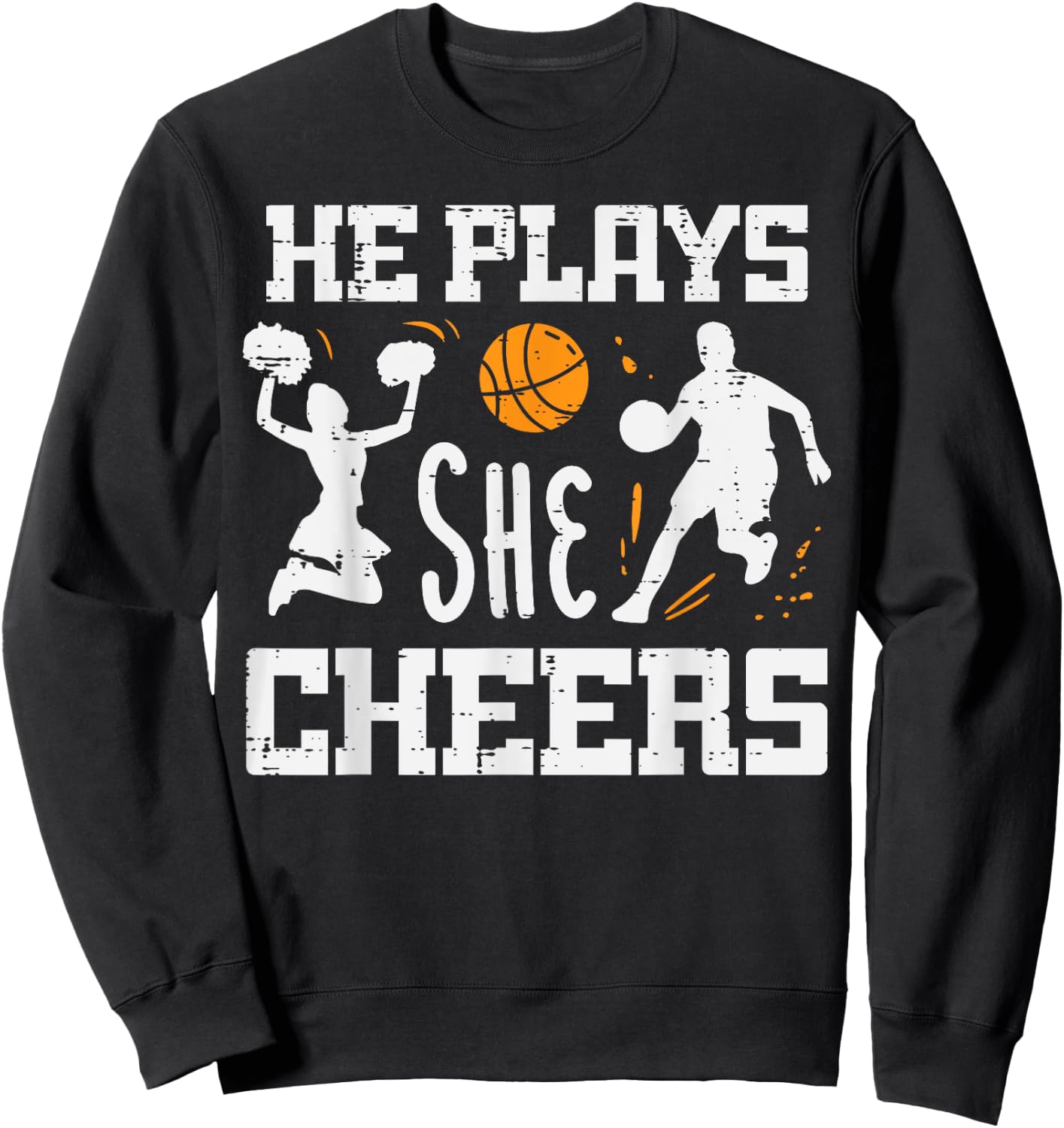 Basketball Cheerleader He Plays She Cheers Men Women Kids Sweatshirt - Sweatshirt | Black