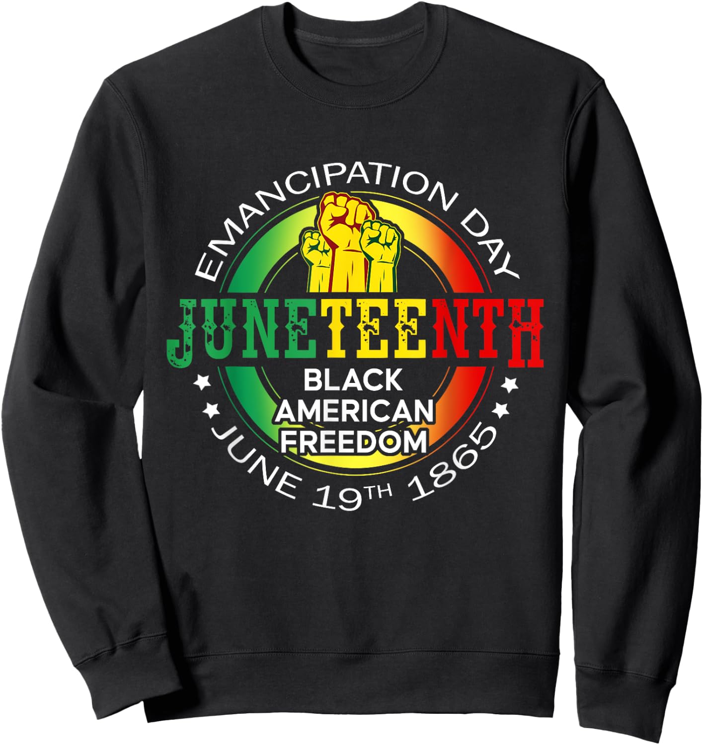 Juneteenth African American Freedom 1865 Black History Month Sweatshirt - Sweatshirt | Black