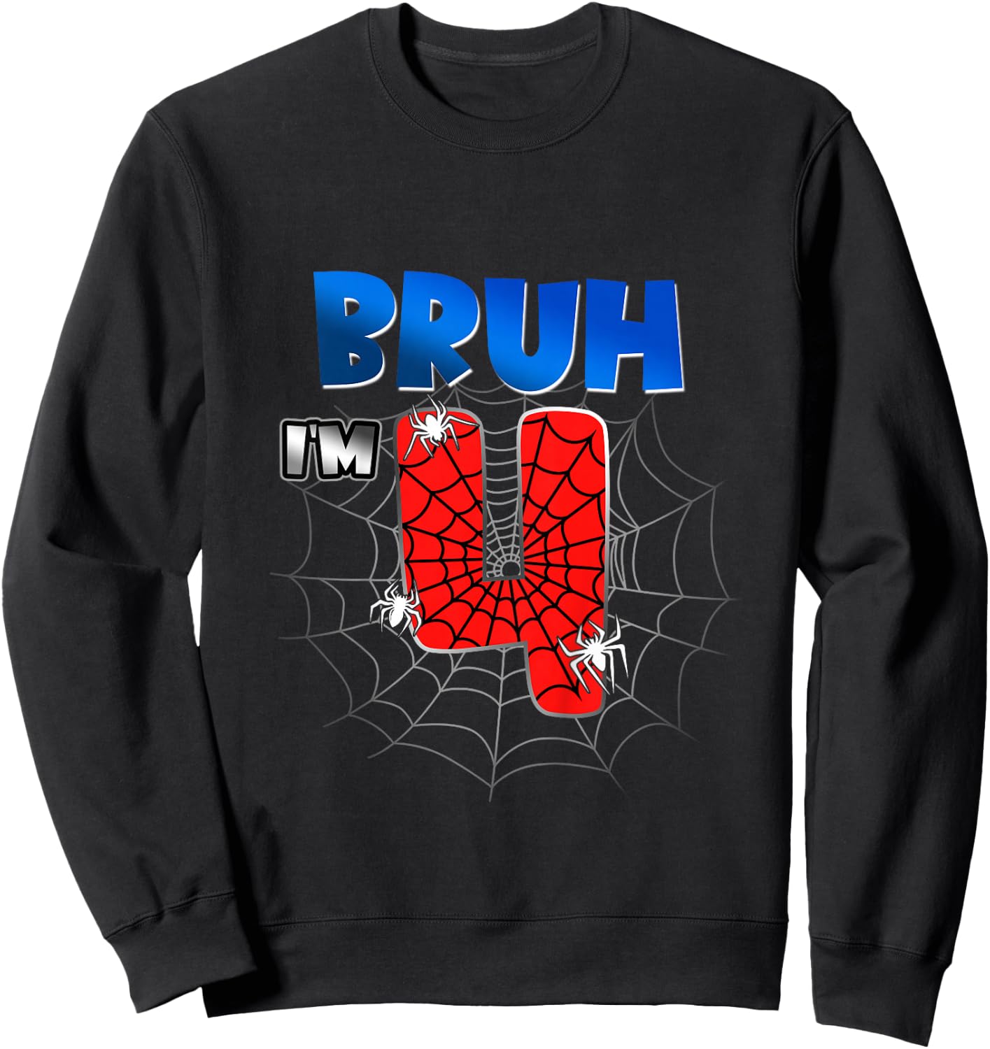 Kids Bruh It's My 4th Birthday Spider Theme I'm 4 Year Old Boy Sweatshirt - Sweatshirt | Black