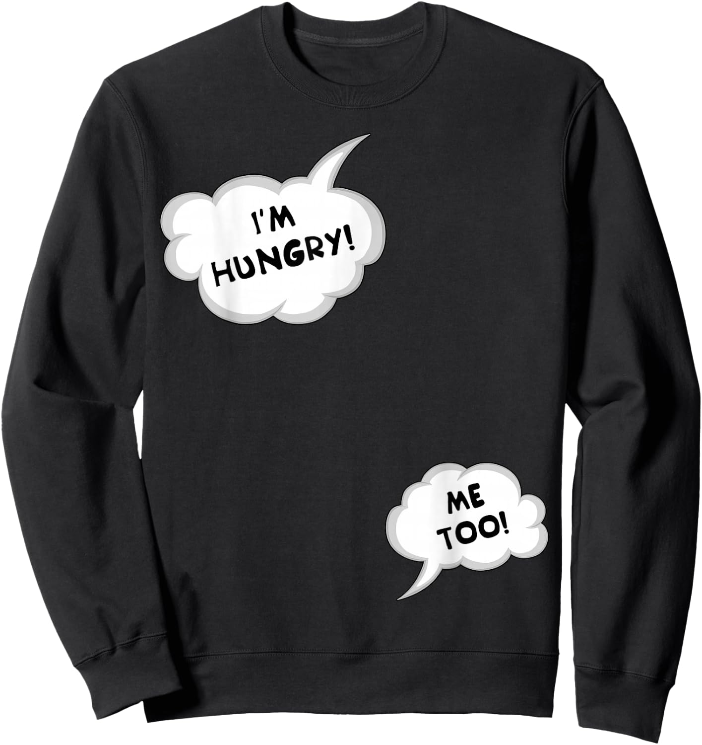 Pregnancy Reveal, Expectant Mom, Im Hungry Me Too Sweatshirt - Sweatshirt | Black
