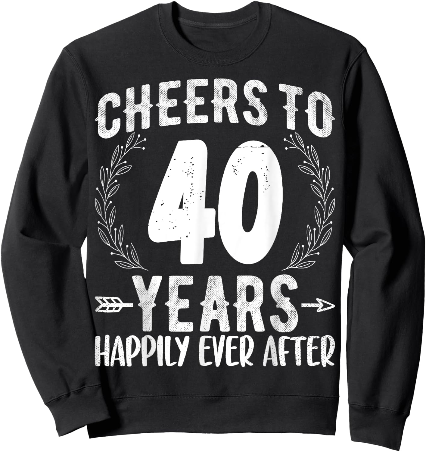 Cheers to 40 Years Happily - 40th Anniversary Husband Wife Sweatshirt - Sweatshirt | Black