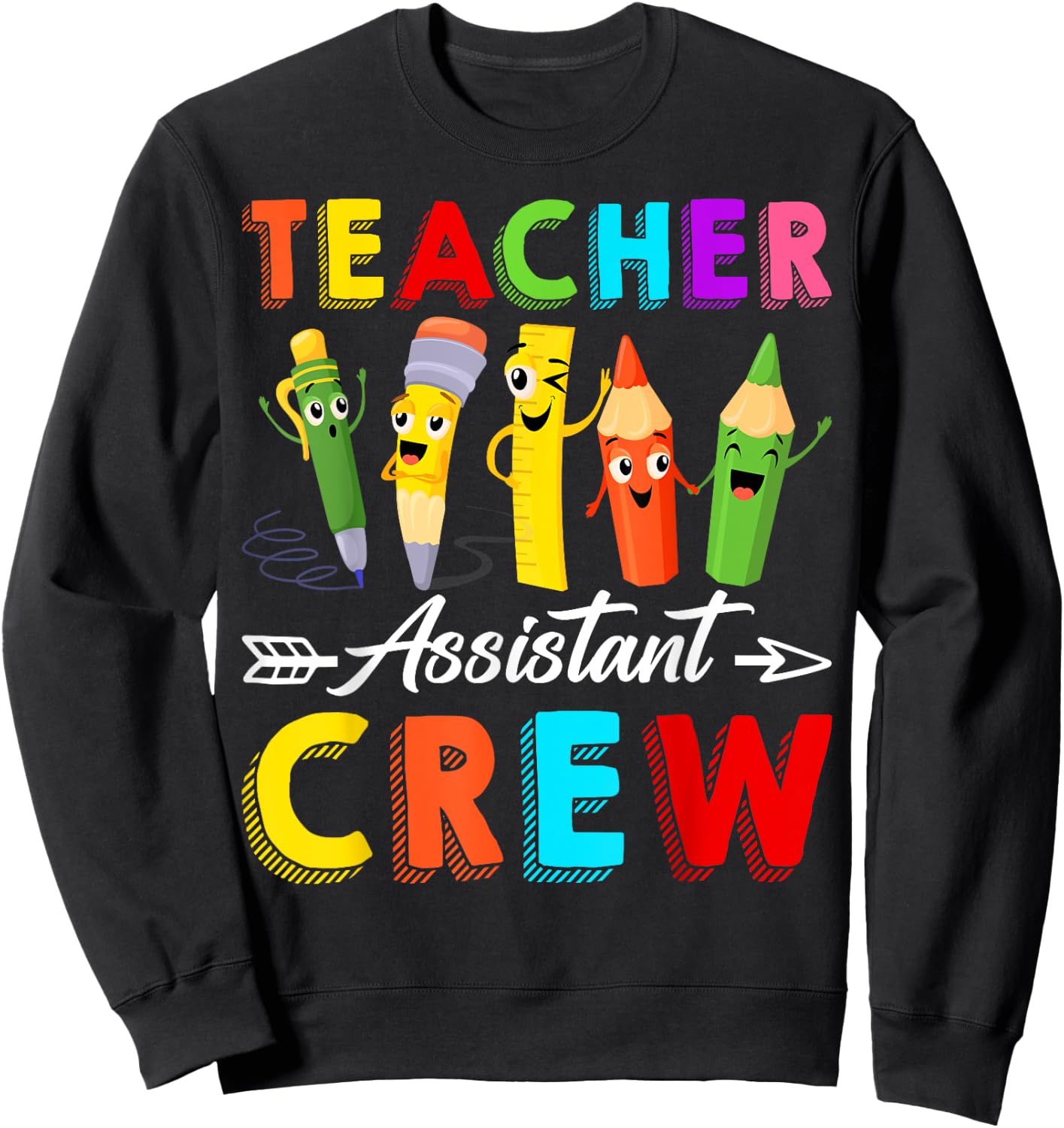 Teacher Assistant CrewTeacher Appreciation Back To School Men Women Girls Kids Sweatshirt - Sweatshirt | Black